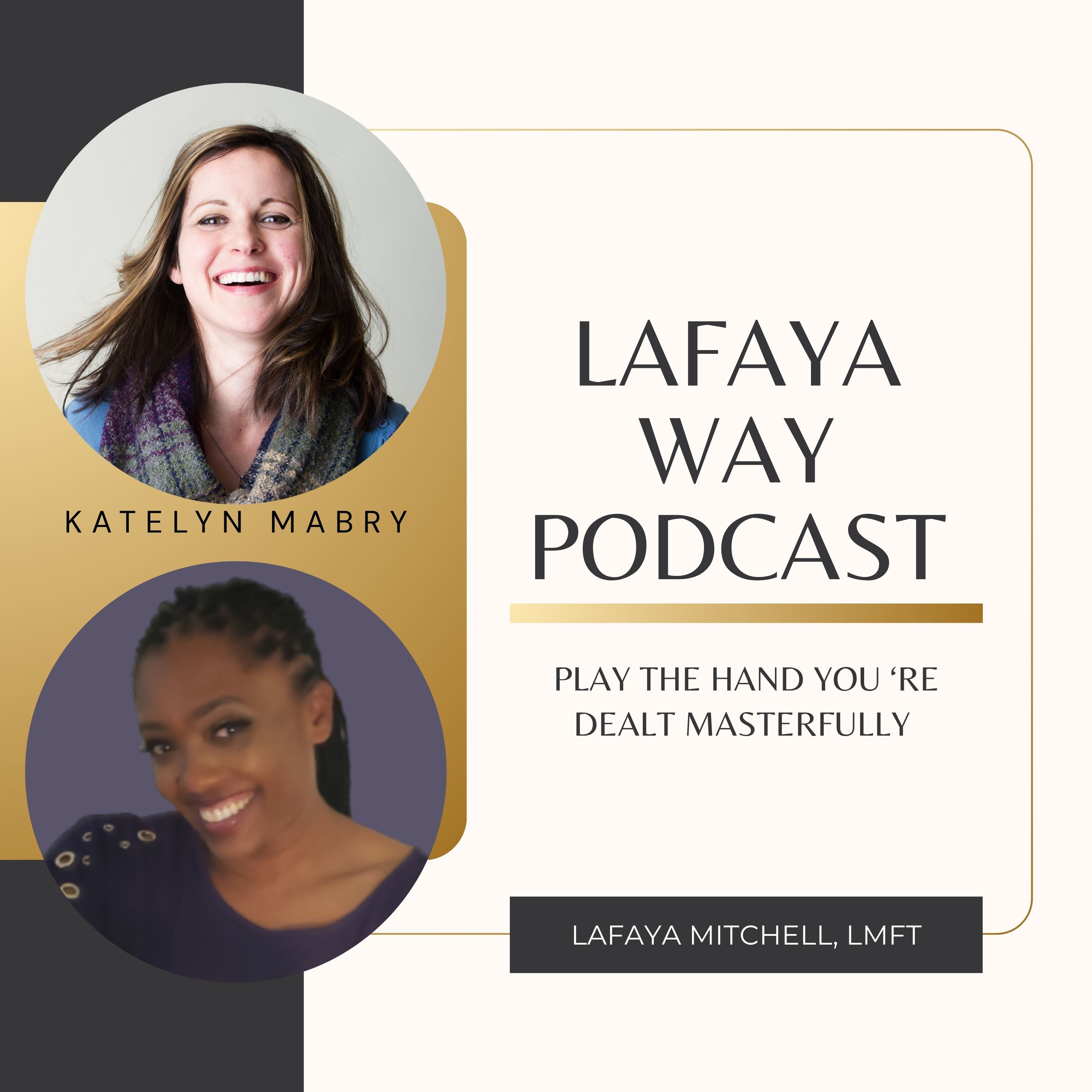 The Lafaya Way Podcast