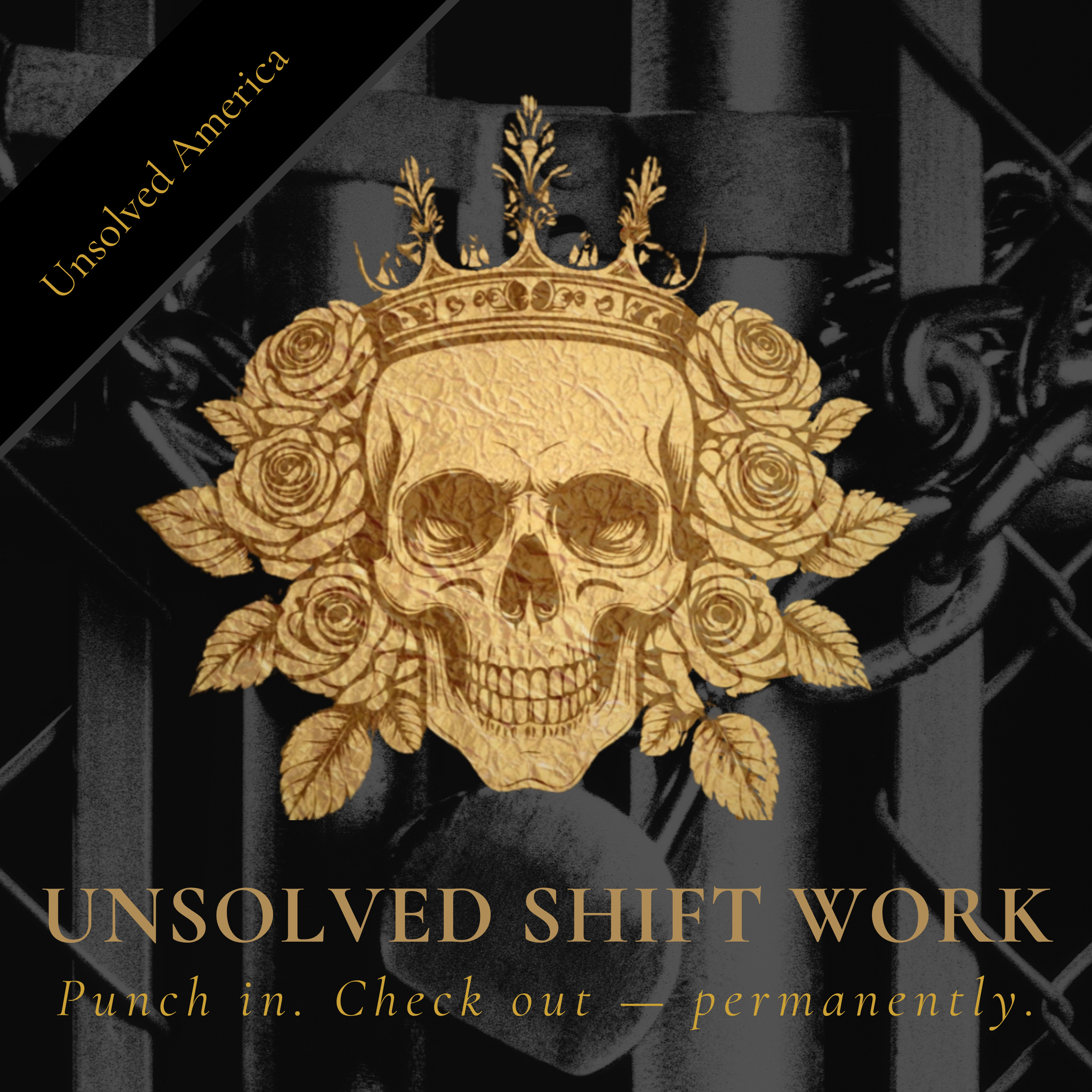 Episode 4: Unsolved Shift Work - Punch in. Check out — permanently. episode artwork
