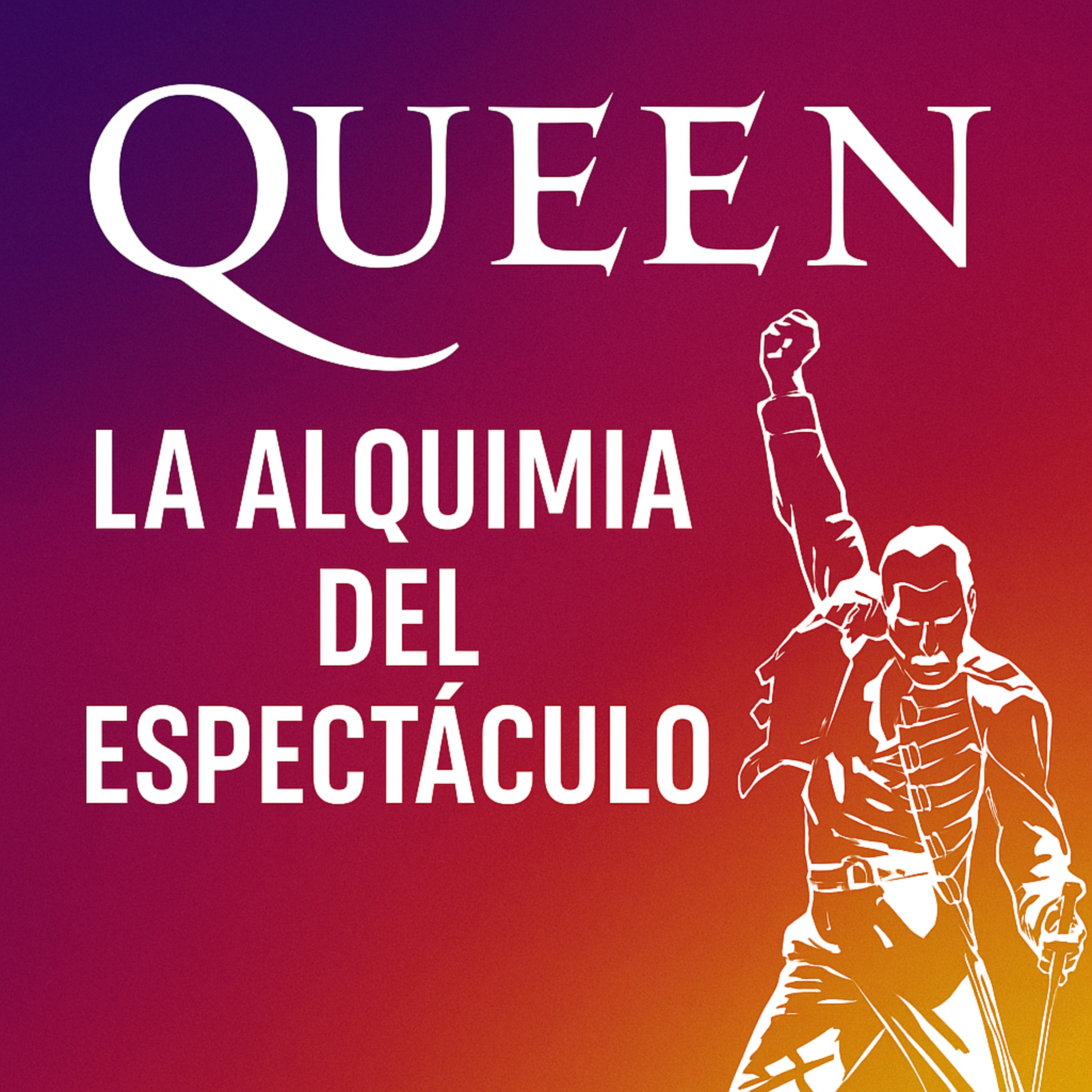 Queen: La Alquimia del Espectáculo episode artwork