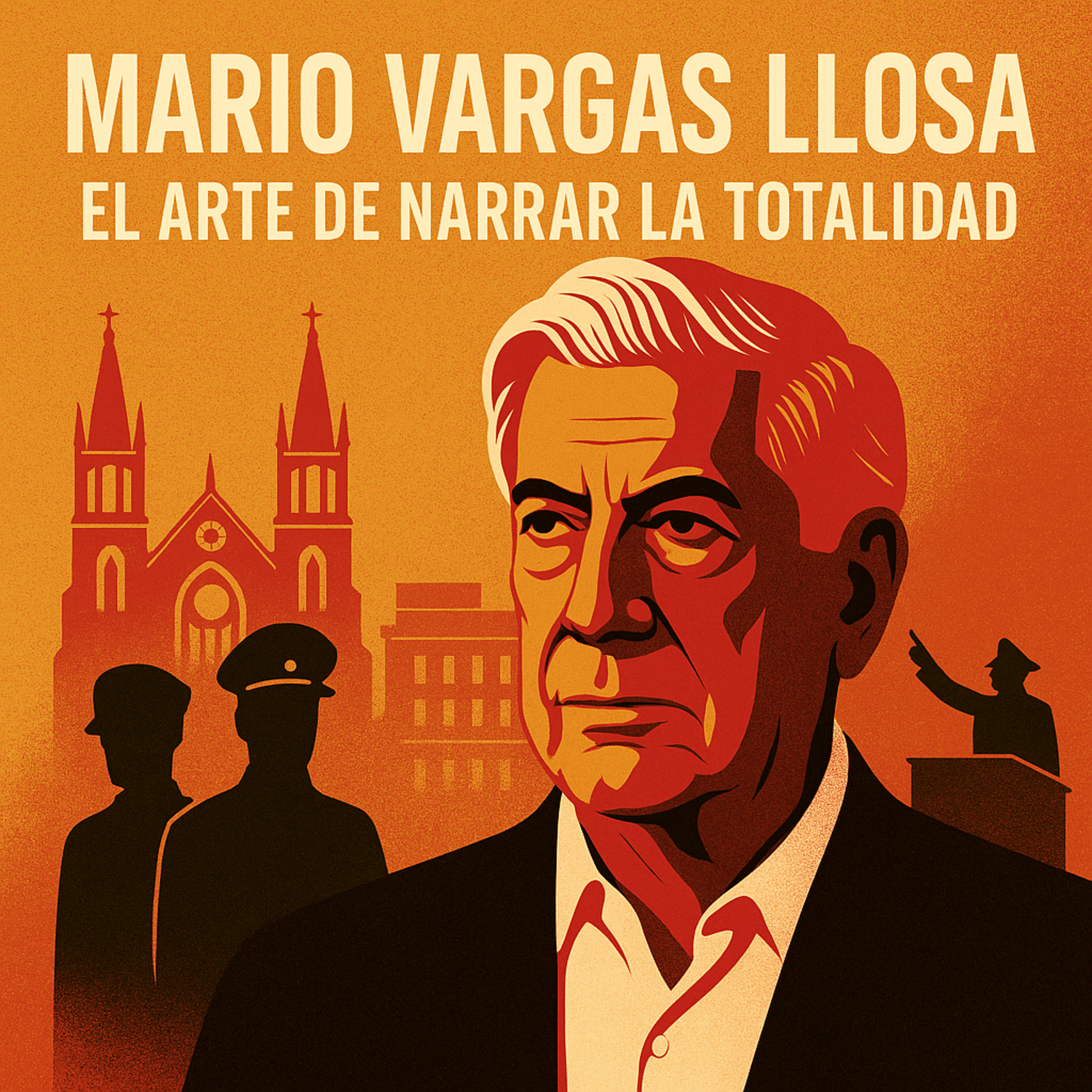 Mario Vargas Llosa: El arte de narrar la totalidad episode artwork