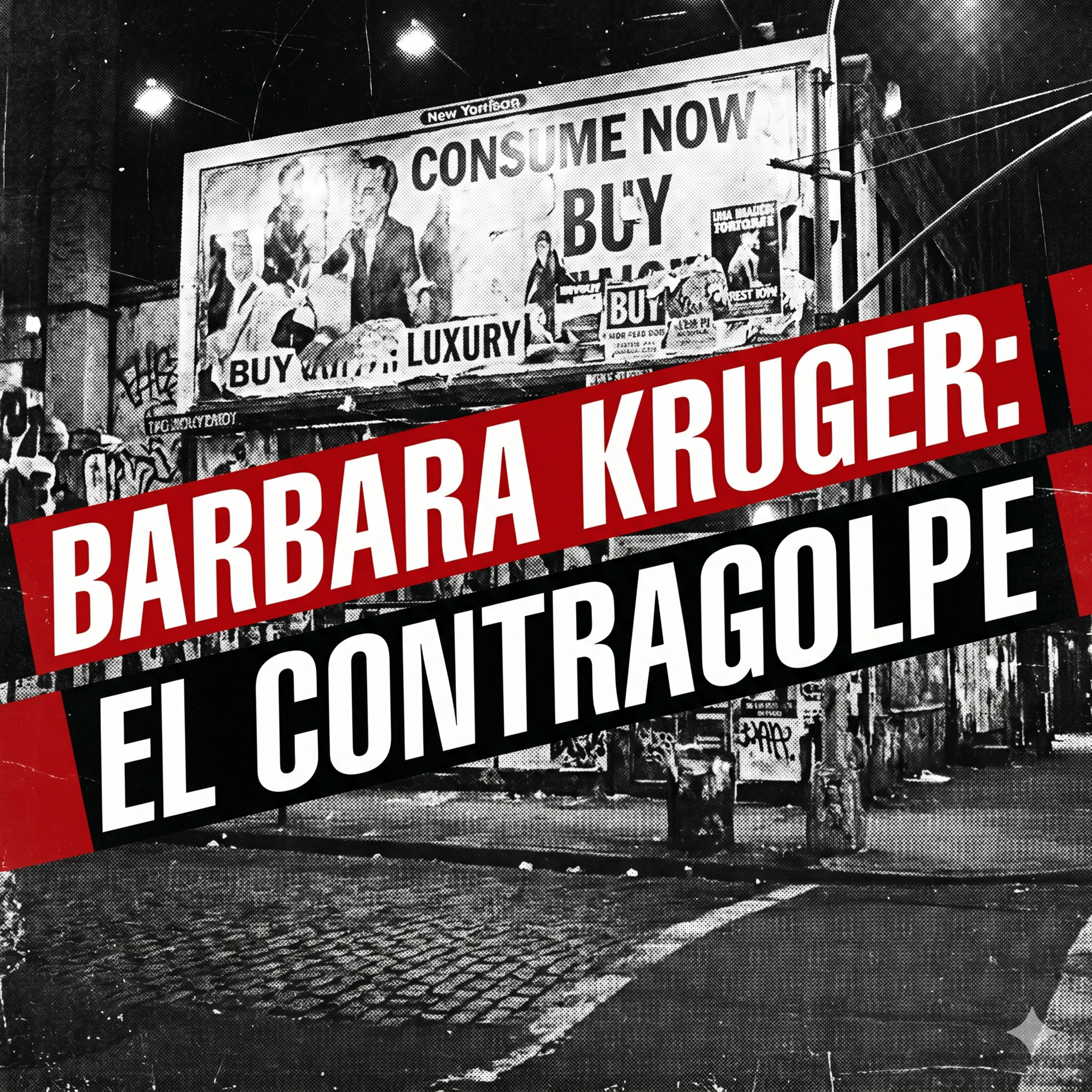 Barbara Kruger: El contragolpe episode artwork