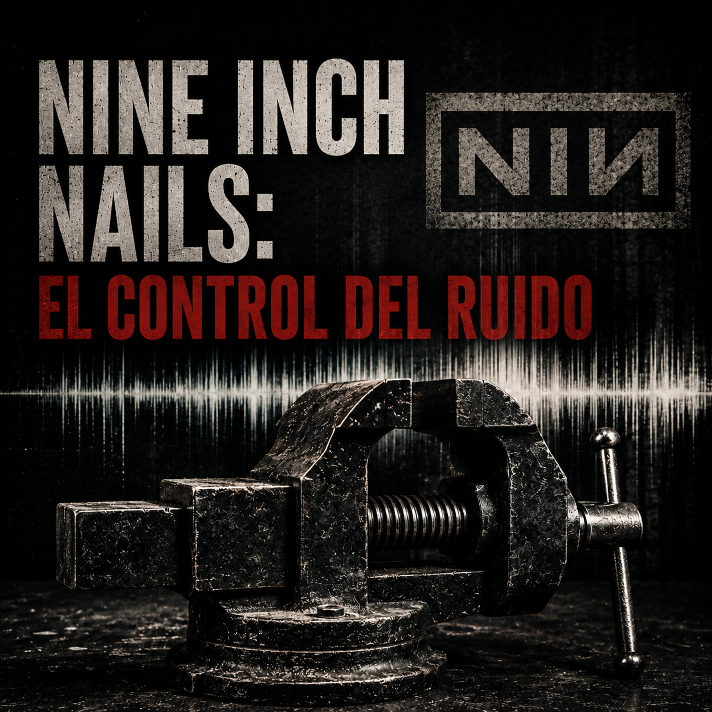 Nine Inch Nails: el control del ruido episode artwork