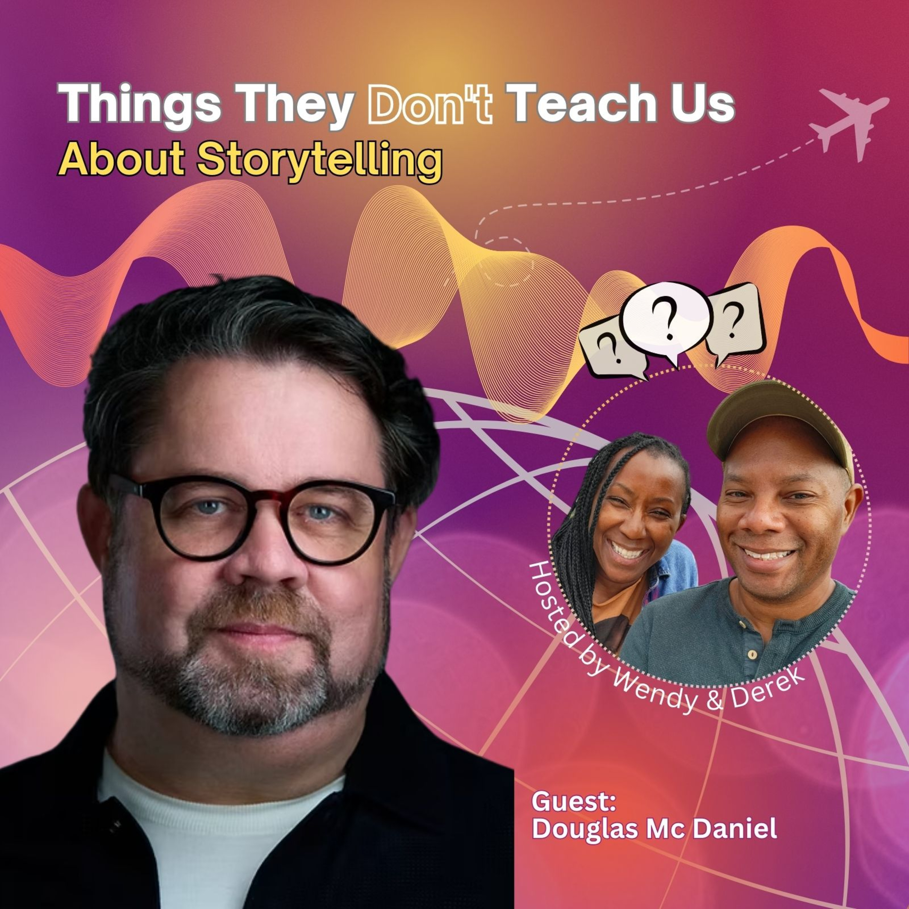 E17: Things They Don't Teach Us About Storytelling episode artwork