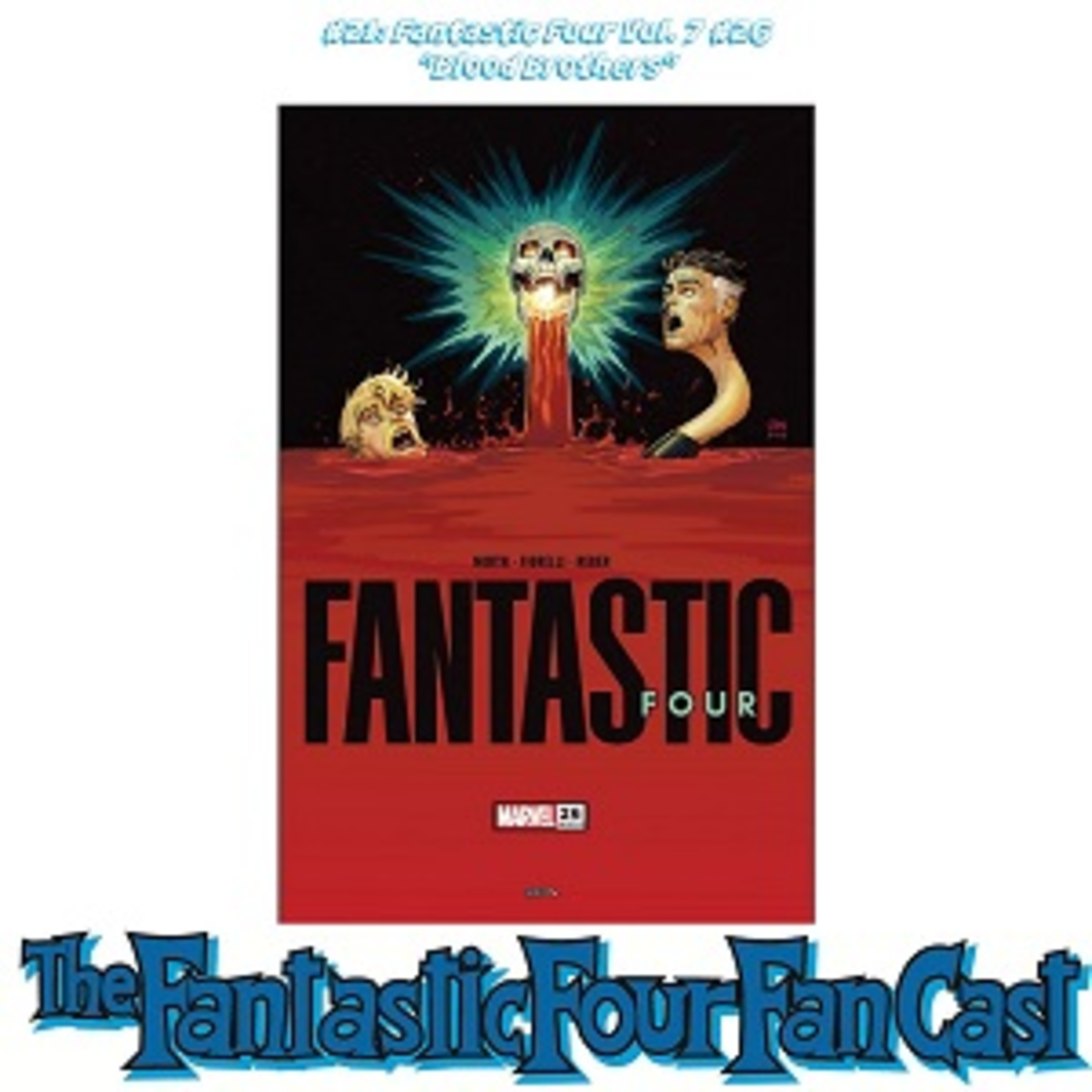 #21: Fantastic Four Vol. 7 #26 "Blood Brothers" episode artwork