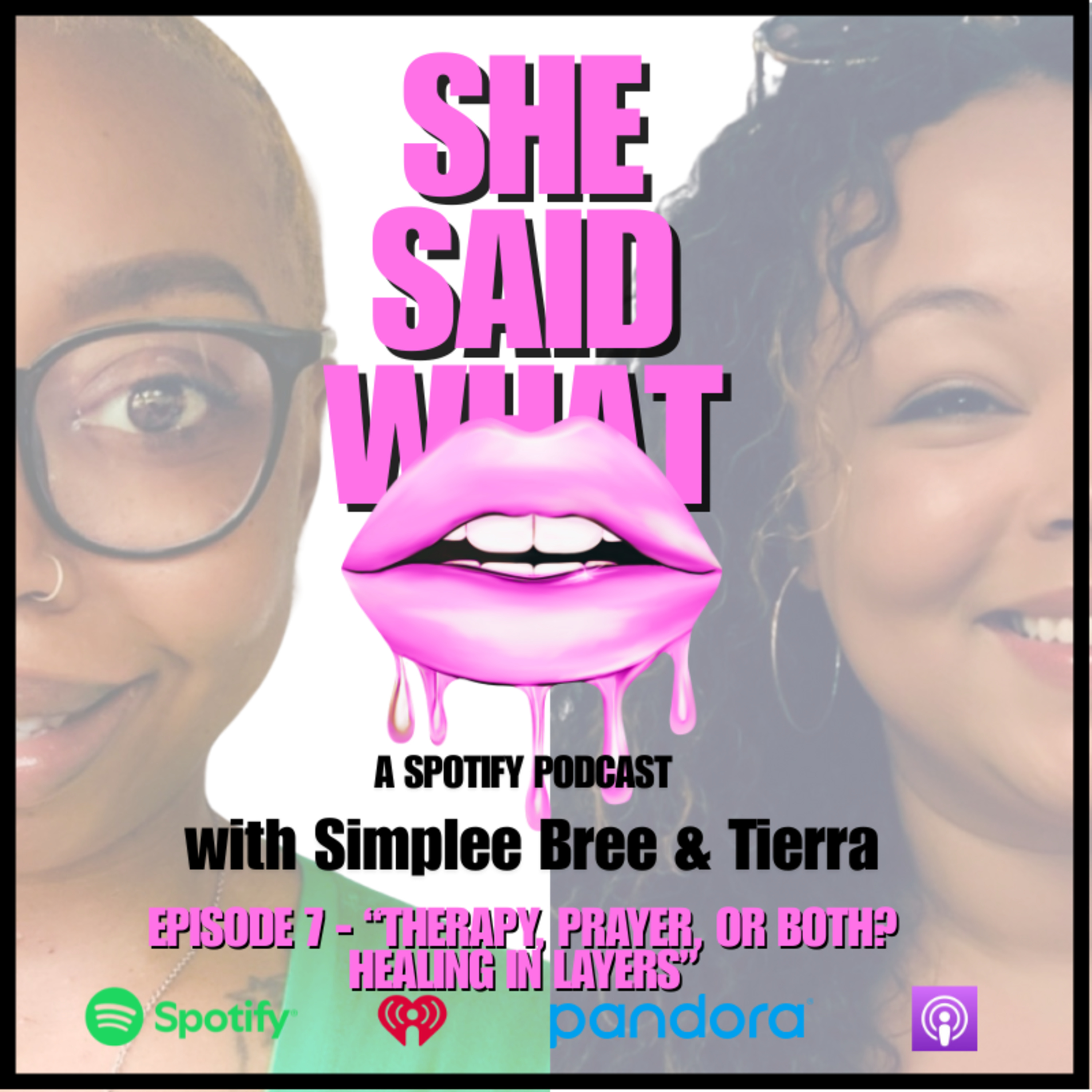 She Said What Podcast with Simplee Bree and Tierra