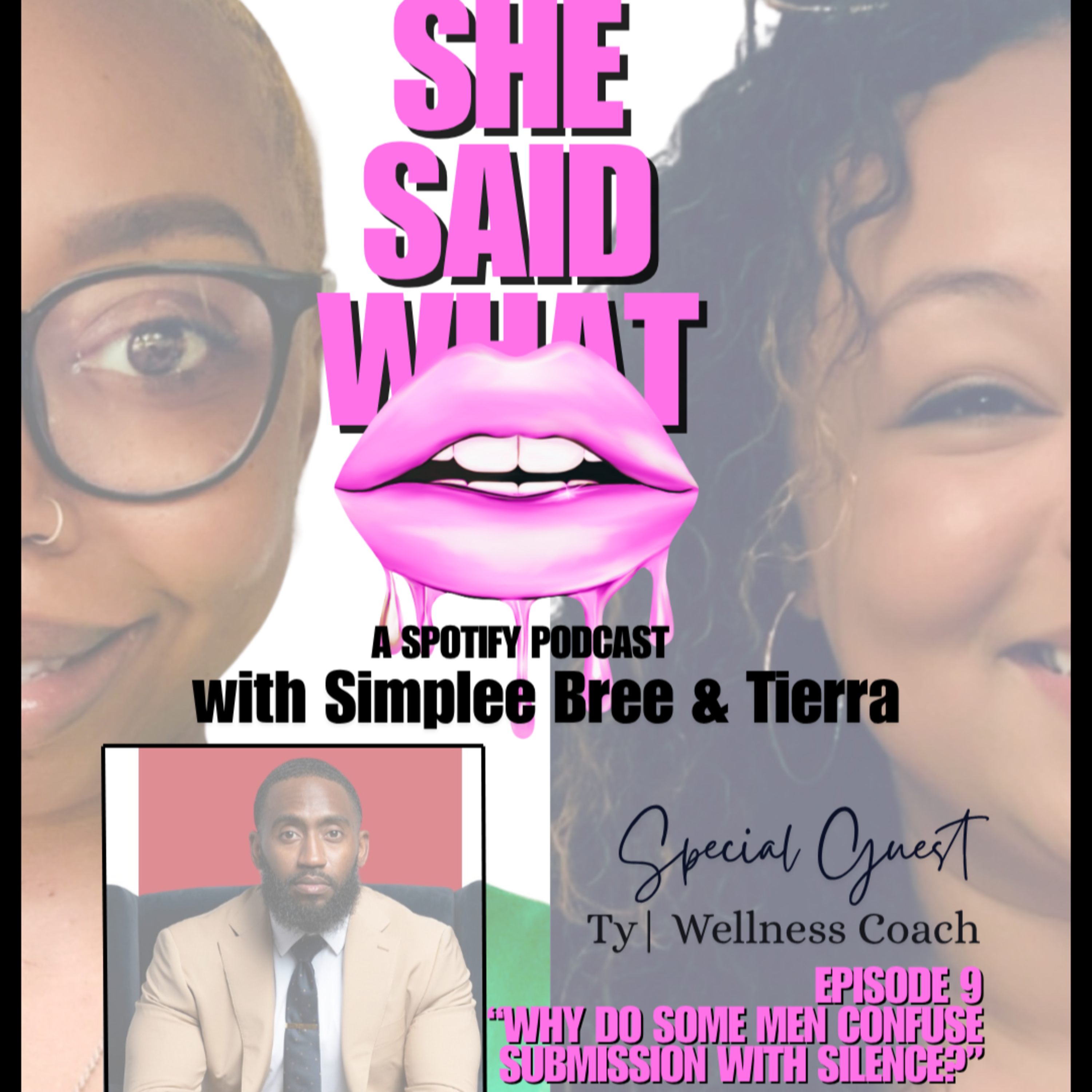 She Said What Podcast with Simplee Bree and Tierra