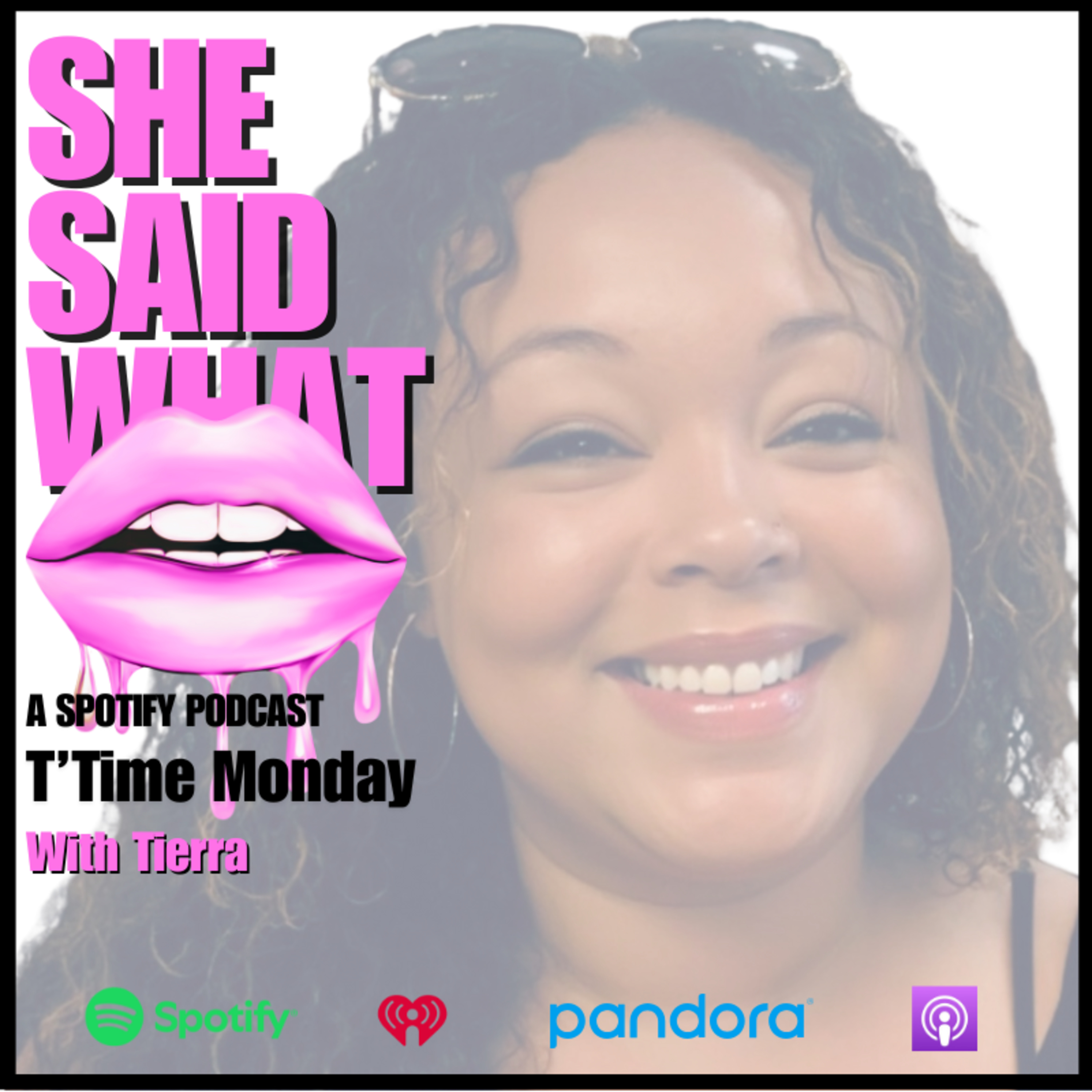 She Said What Podcast with Simplee Bree and Tierra