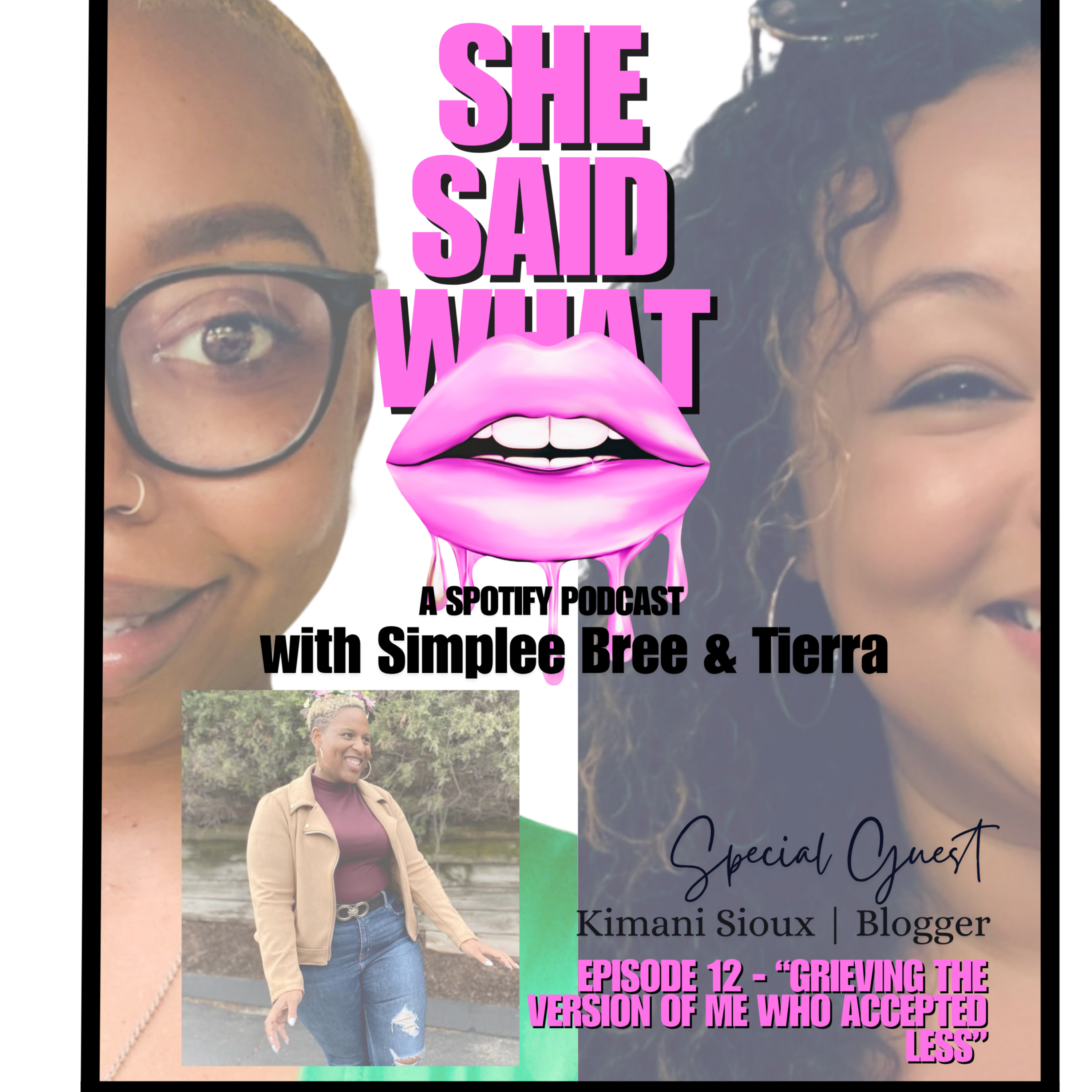 She Said What Podcast with Simplee Bree and Tierra