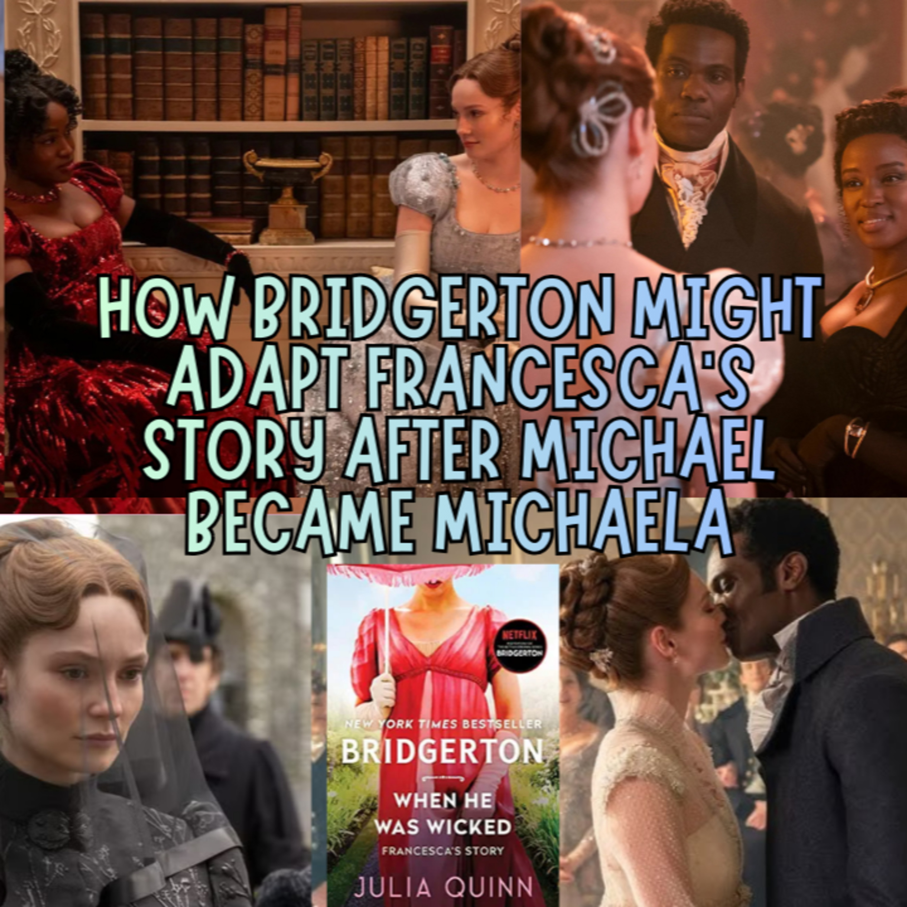 How Bridgerton Might Adapt Francesca’s Story After Michael Became Michaela episode artwork