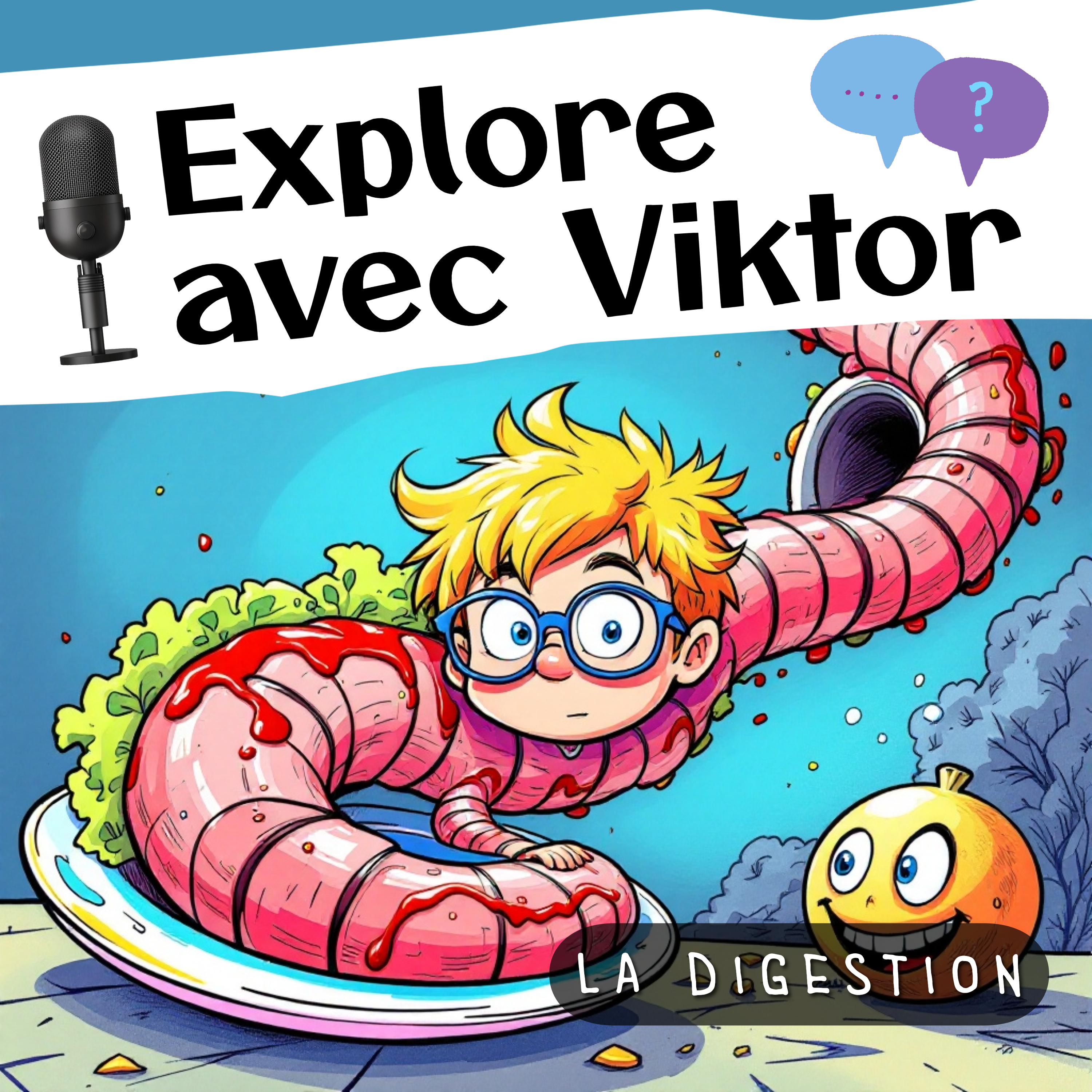La digestion : le grand voyage de ton déjeuner (S.1 / Ep. 9) episode artwork