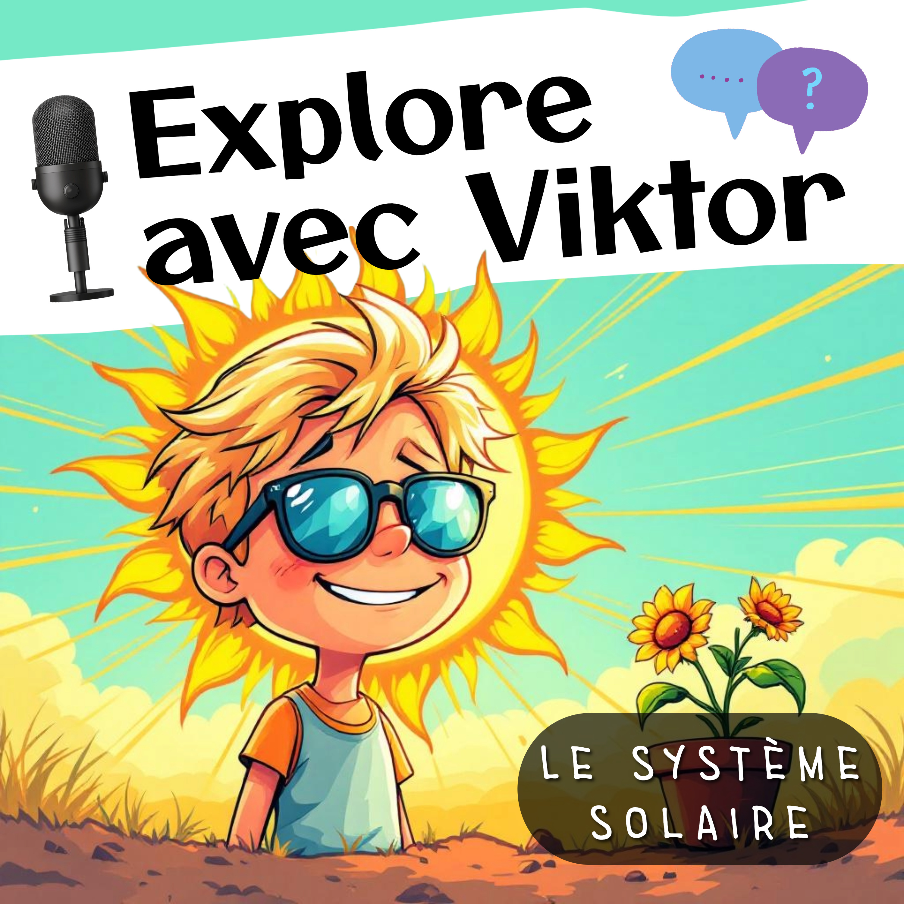 Le Soleil, notre bonne étoile ☀️ (S.2 / Ep. 3) episode artwork