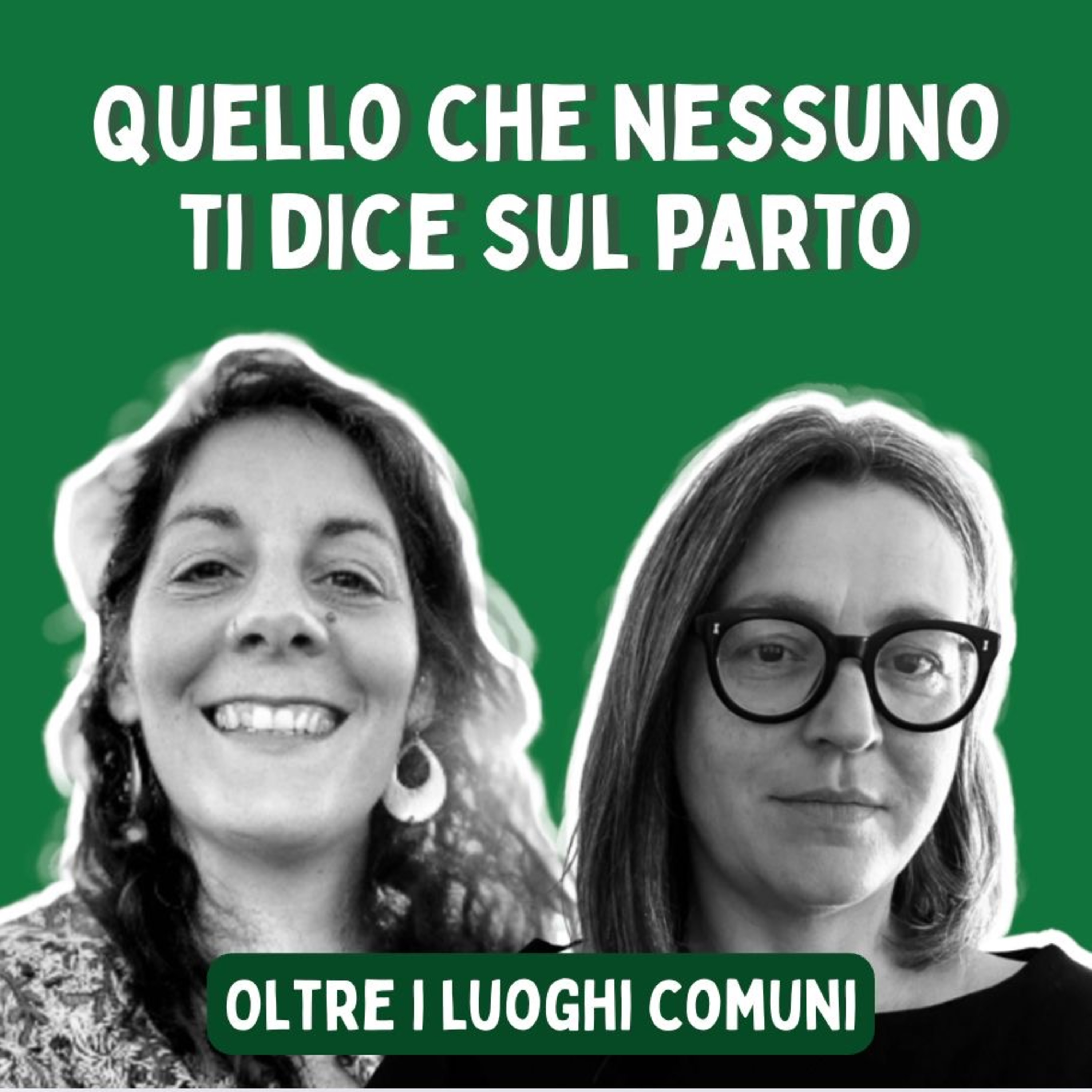 Quello che nessuno ti dice sul parto. Oltre i luoghi comuni.