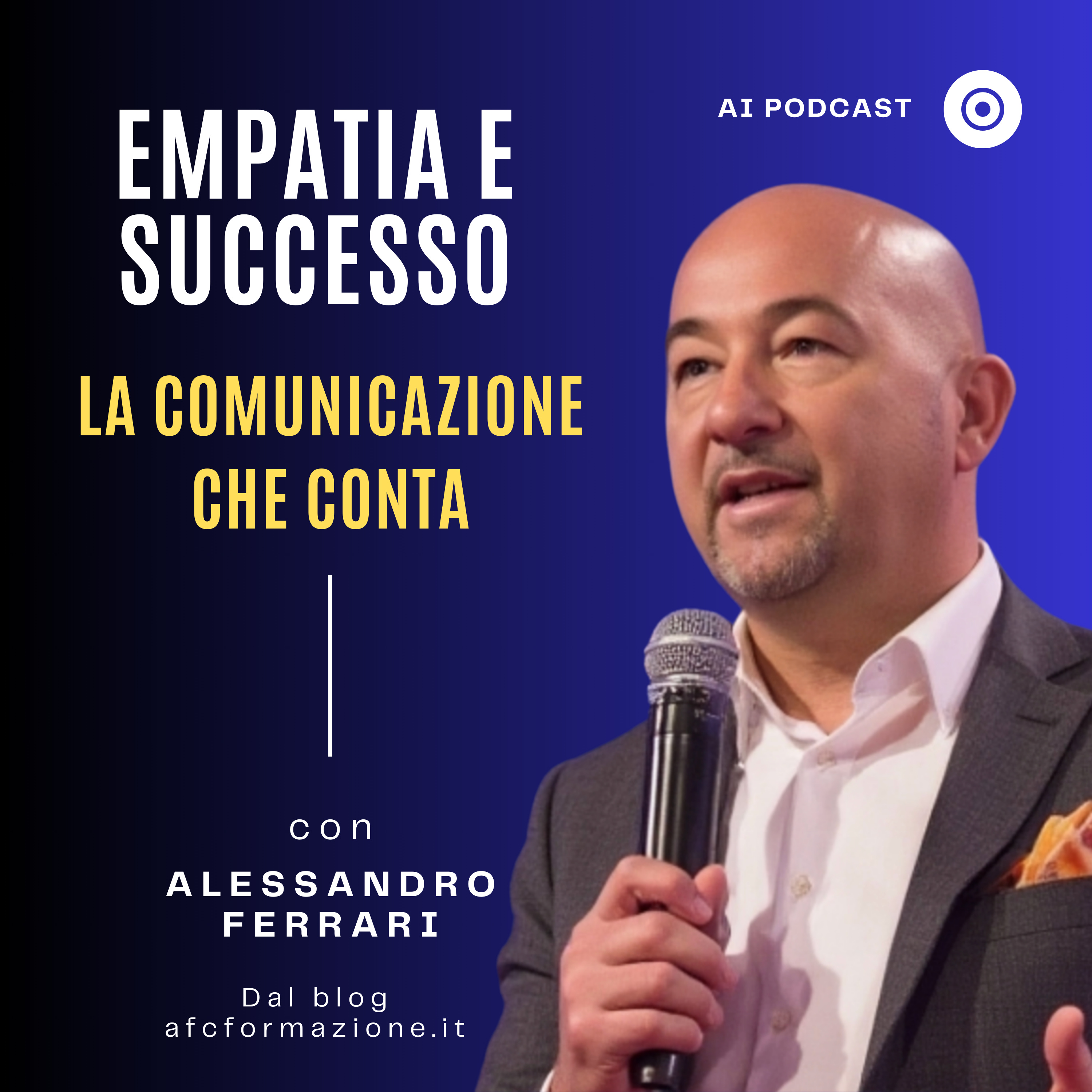 Parole che fanno la differenza – Podcast AI di Comunicazione e Leadership