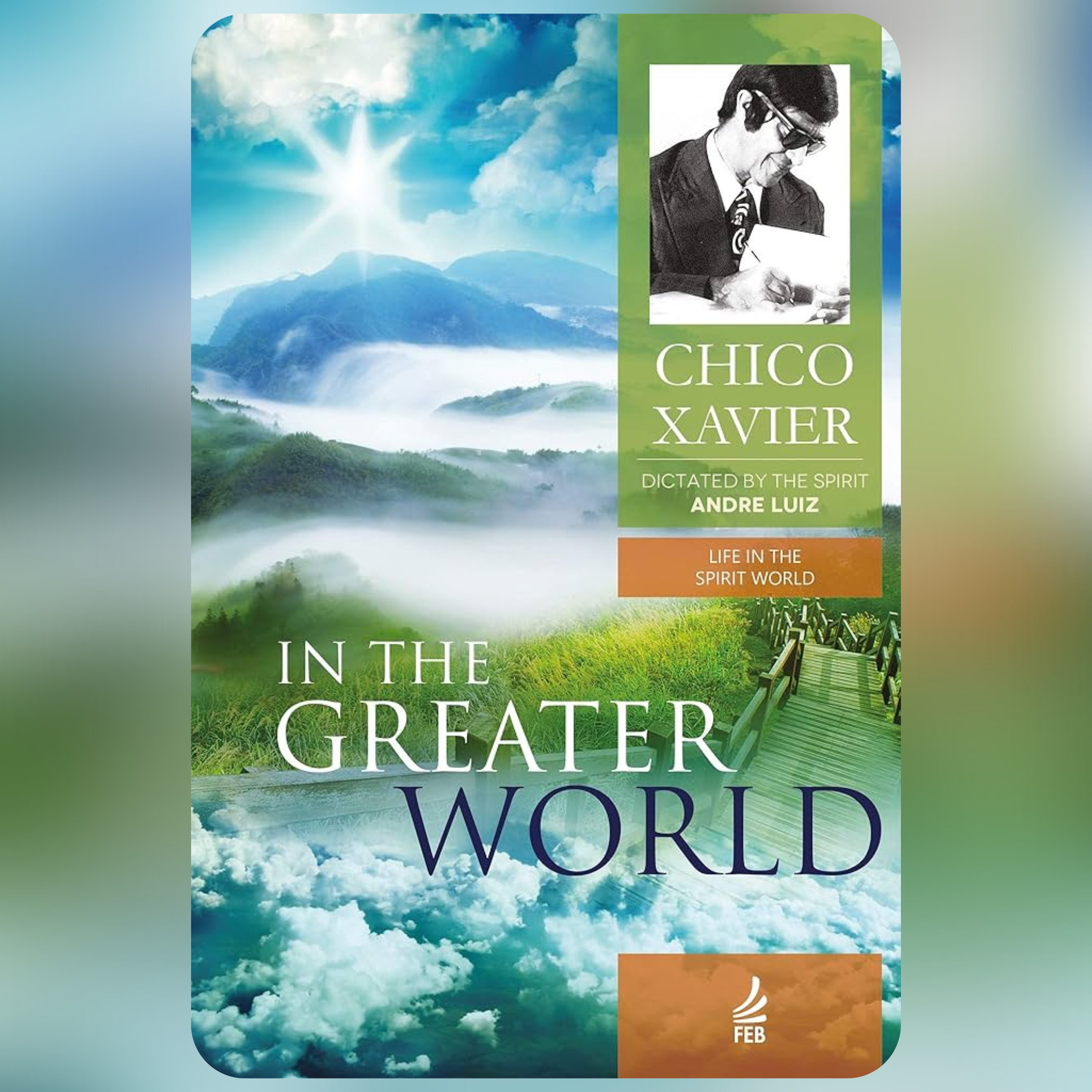 Audiobook - In the Greater World: Life in the Spirit World Collection - Book 5 episode artwork