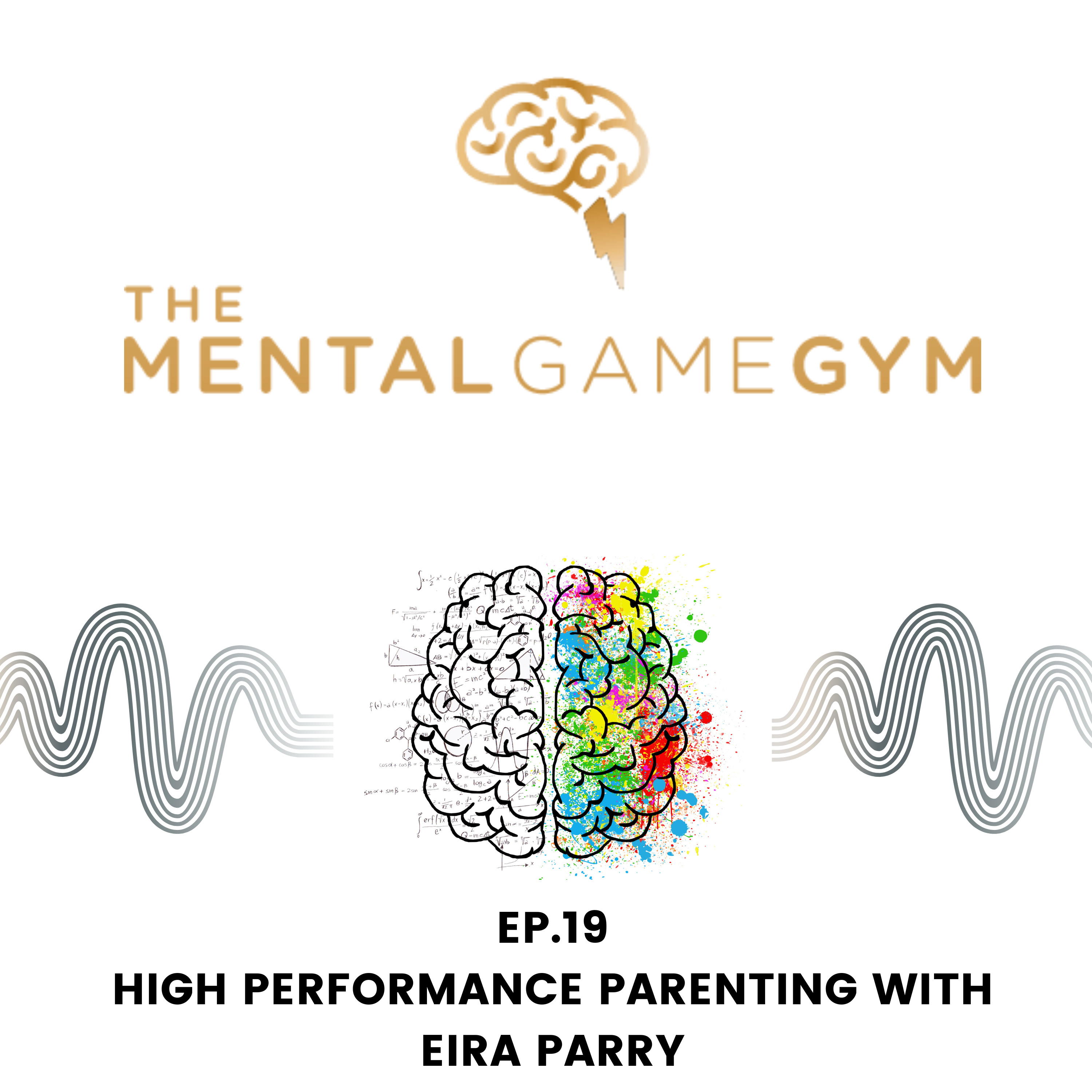 High Performance Parenting With Eira Parry episode artwork