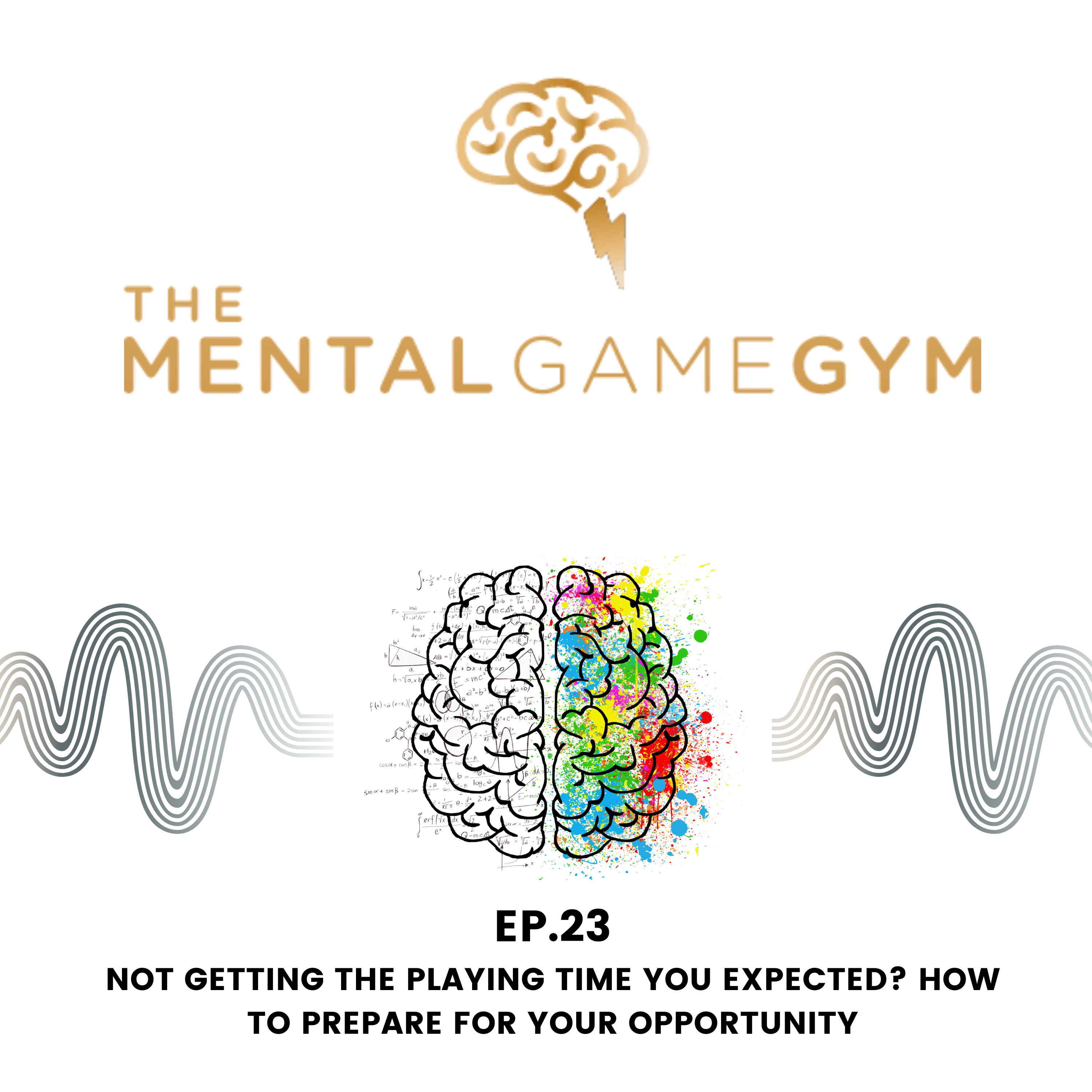 Not Getting The Game Time You Expected? How To Prepare For Your Opportunity episode artwork