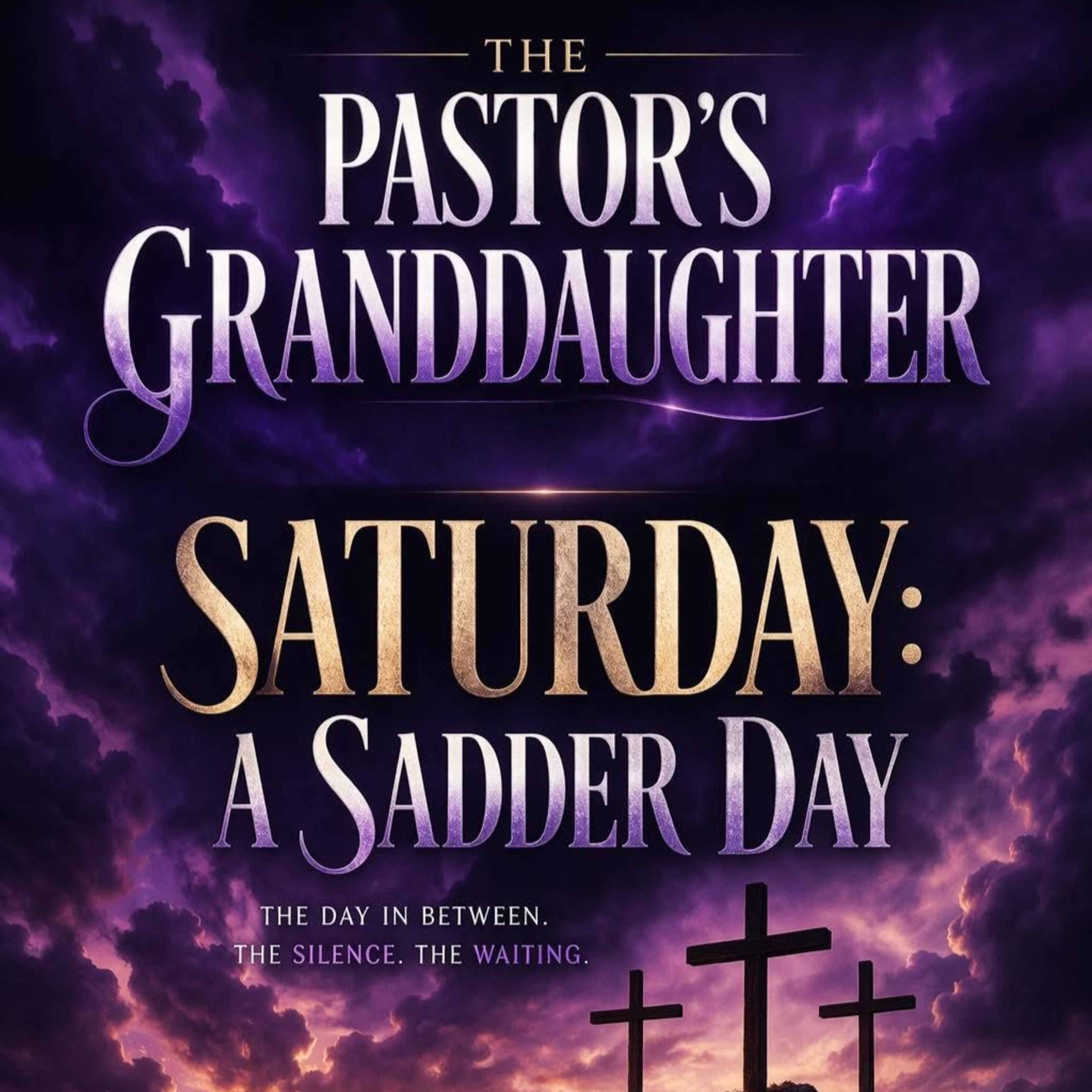 Saturday: A Sadder Day