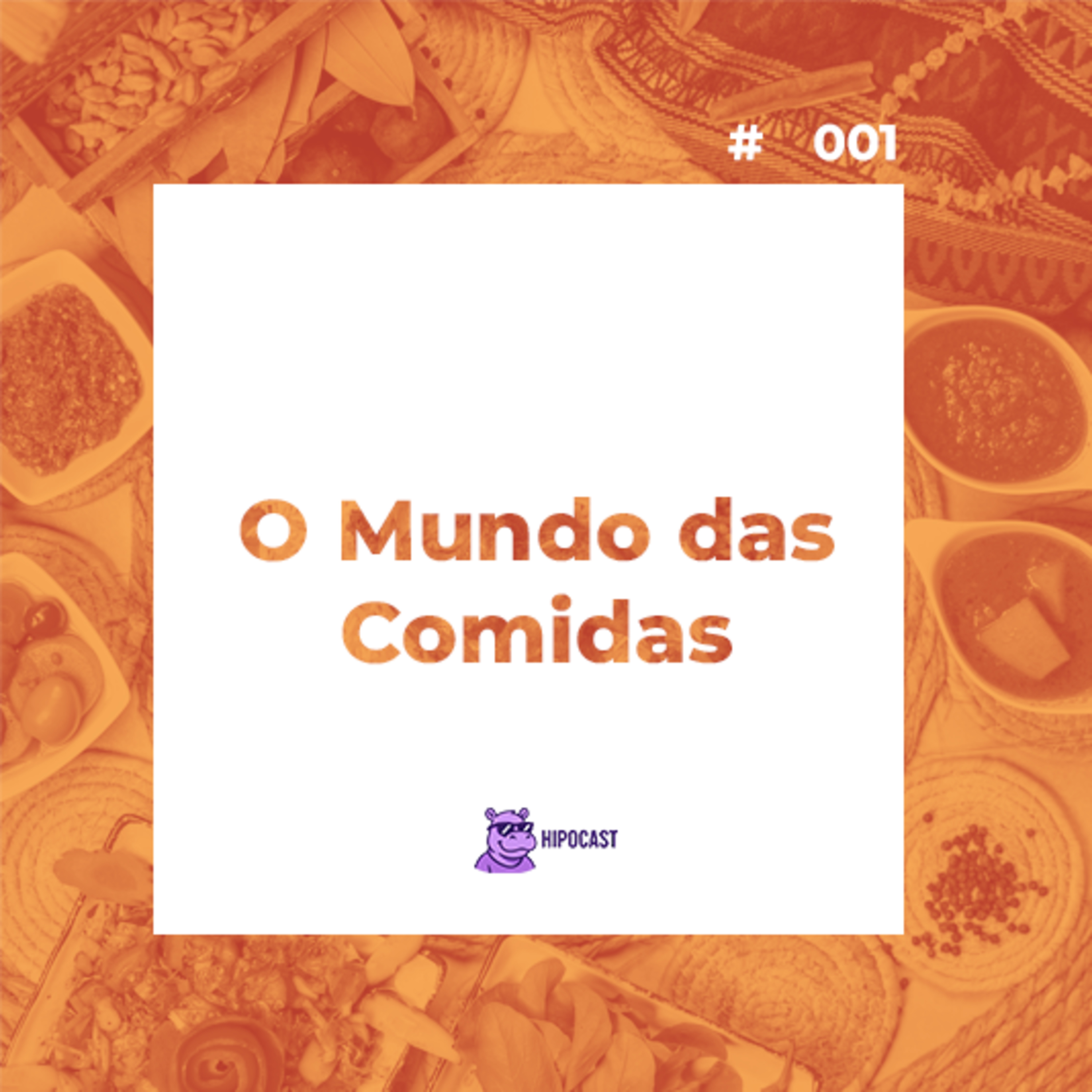 Hipocast #1 - O mundo das comidas episode artwork