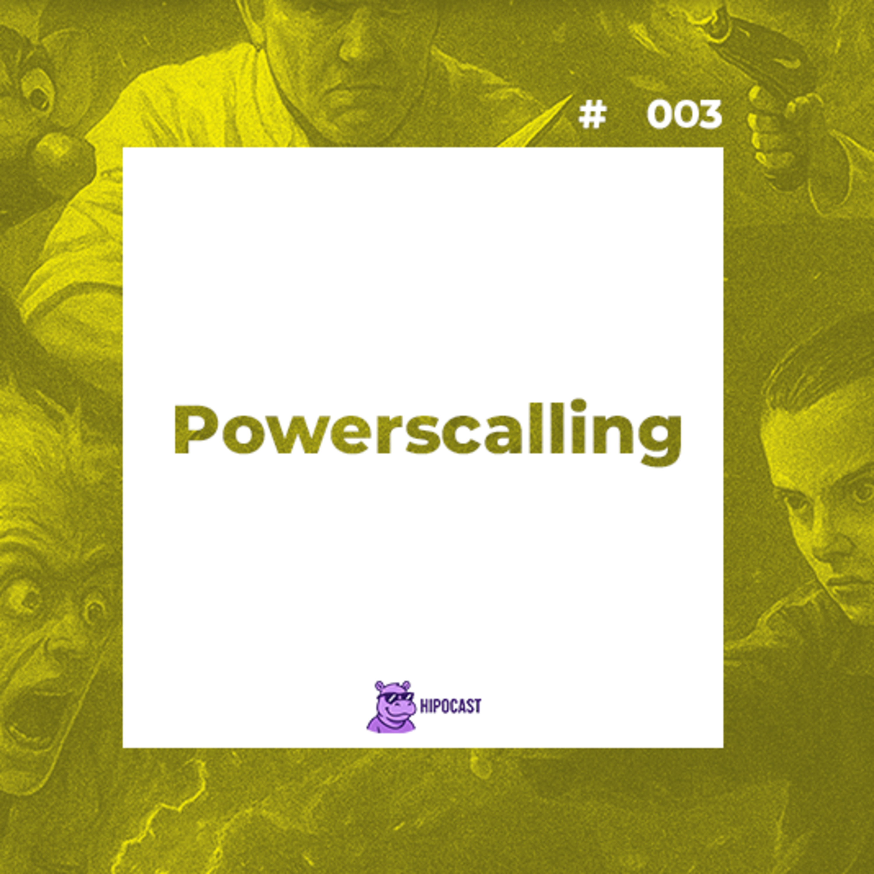 Hipocast #3 - Powerscaling episode artwork