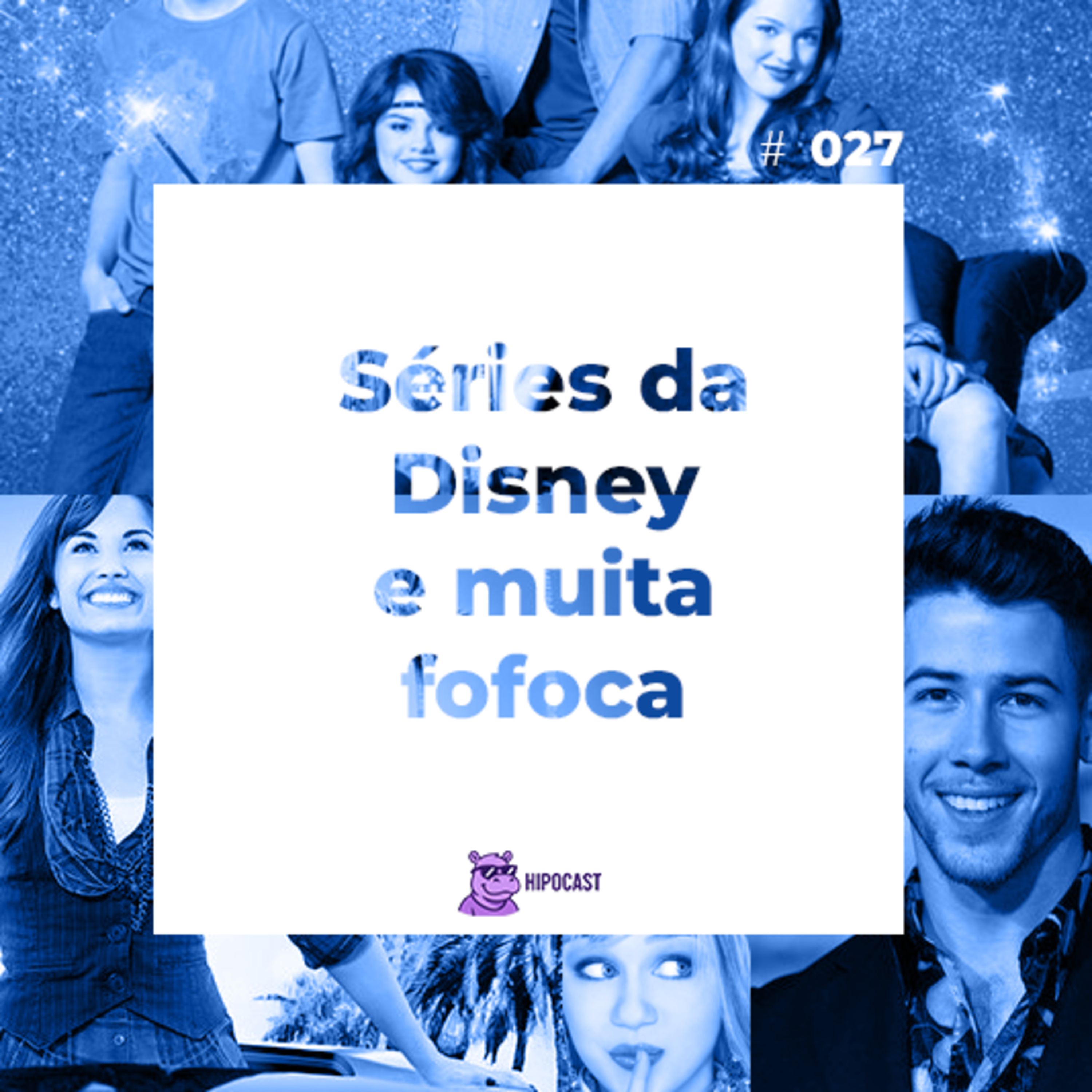 Hipocast #27 - Séries da Disney e muita fofoca episode artwork