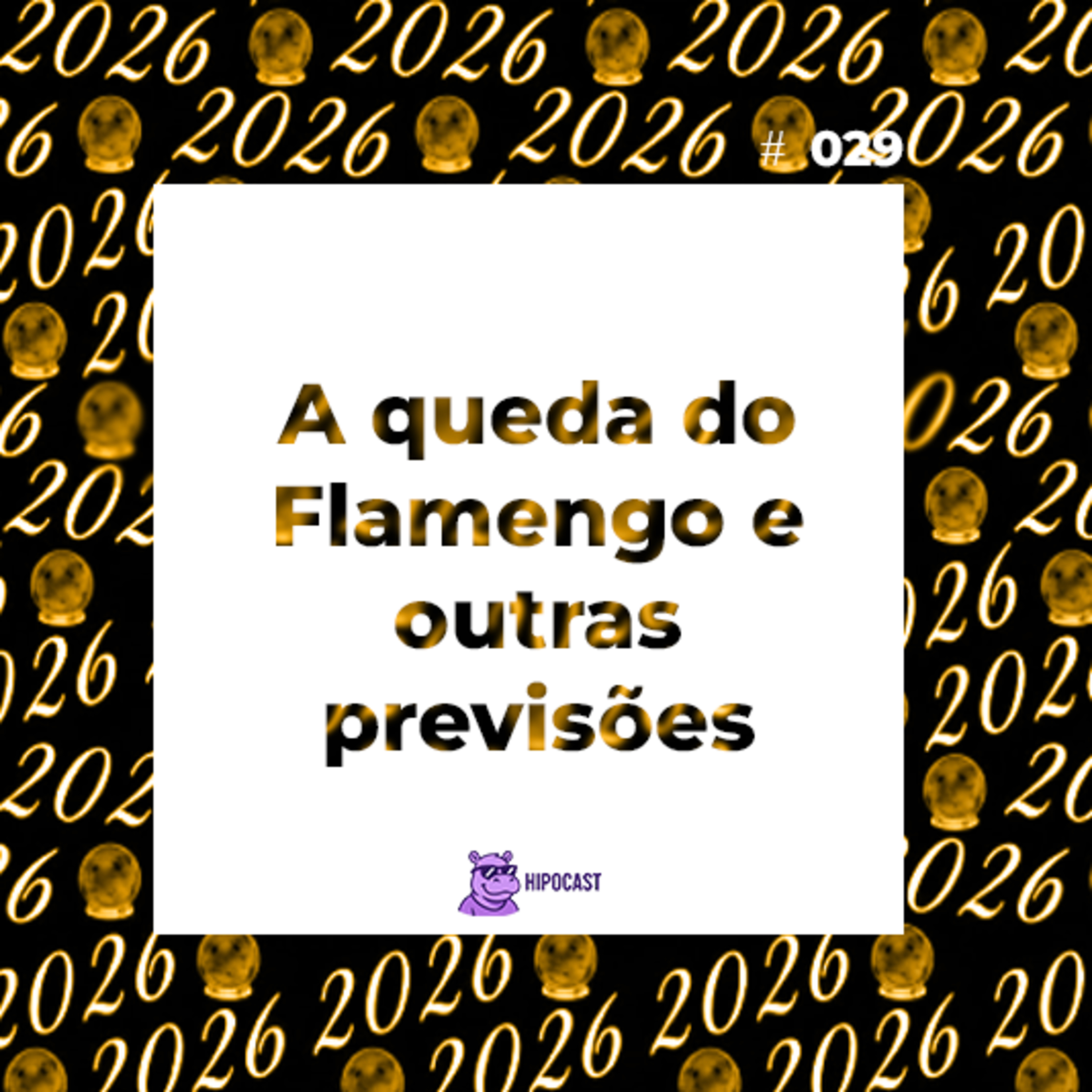 Hipocast #29 - A queda do Flamengo e outras previsões episode artwork