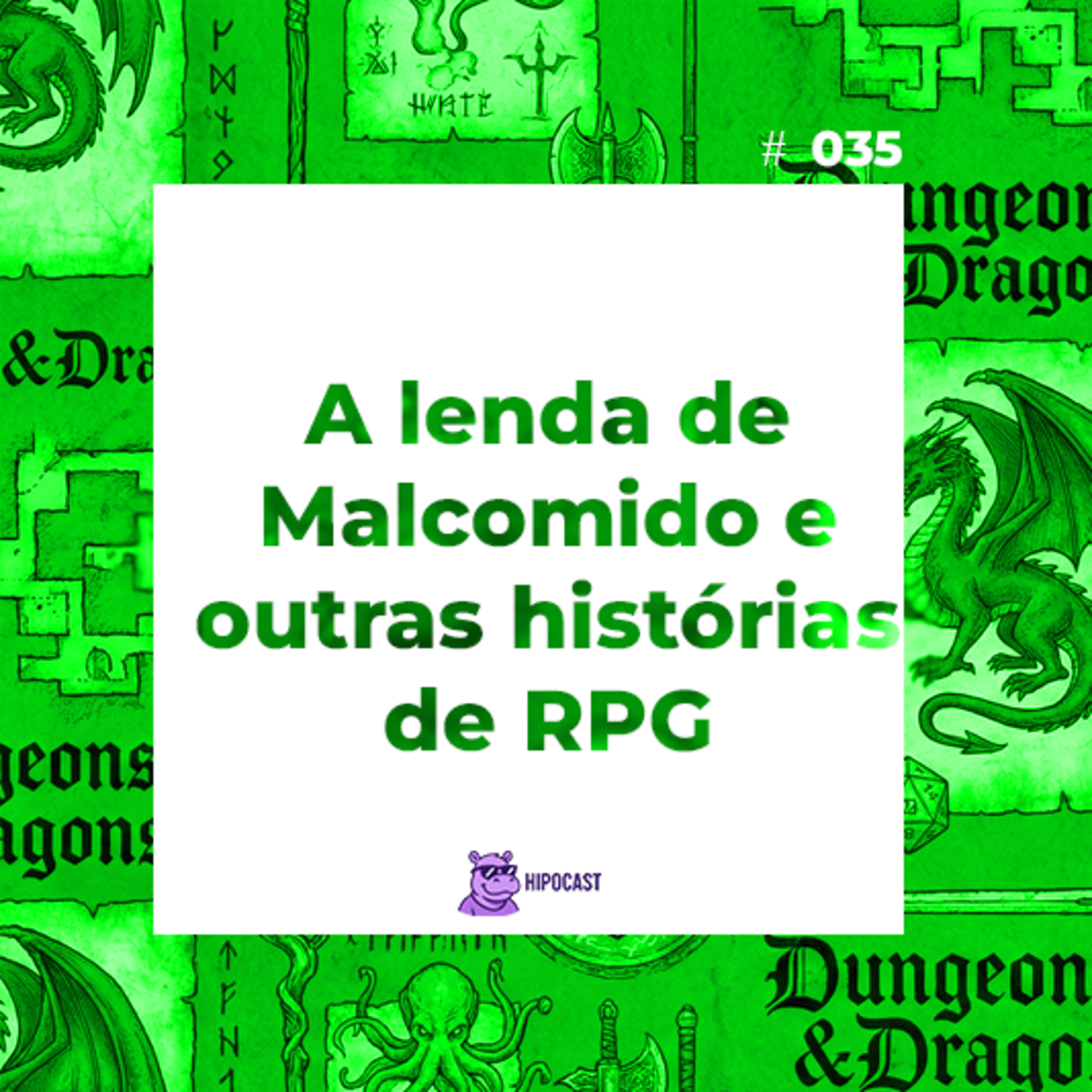 Hipocast #35 - A lenda de Malcomido e outras histórias de RPG episode artwork