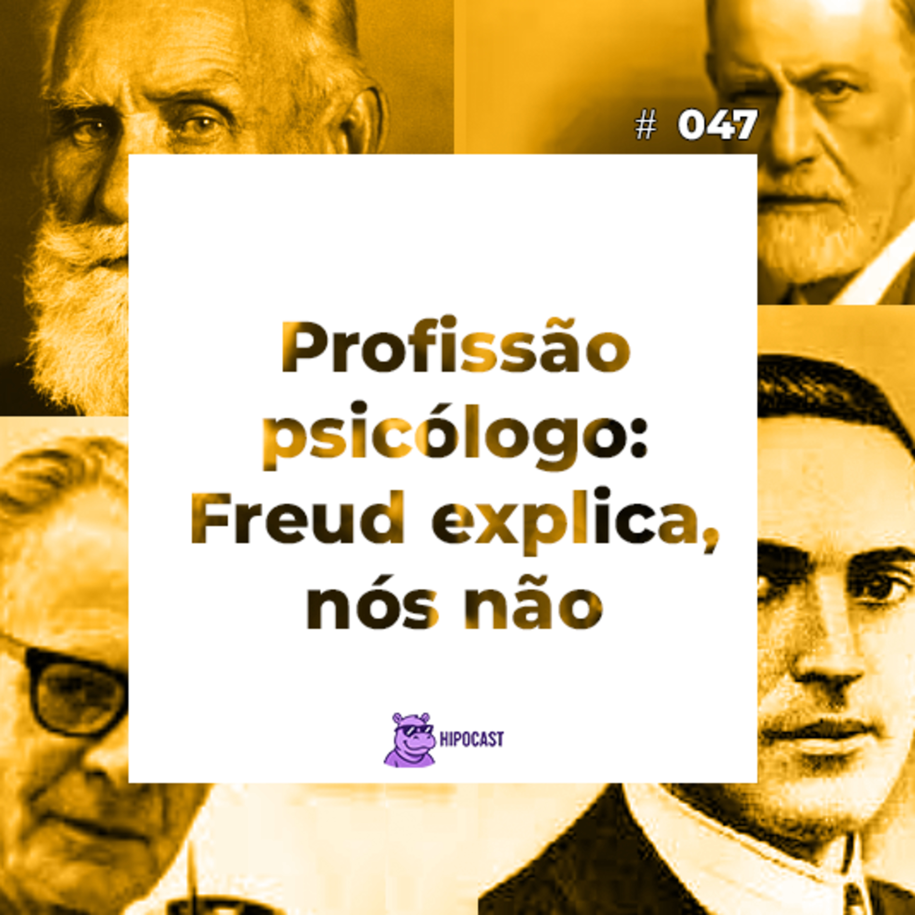 Hipocast #48 - Profissão Psicólogo: Freud explica, nós não episode artwork