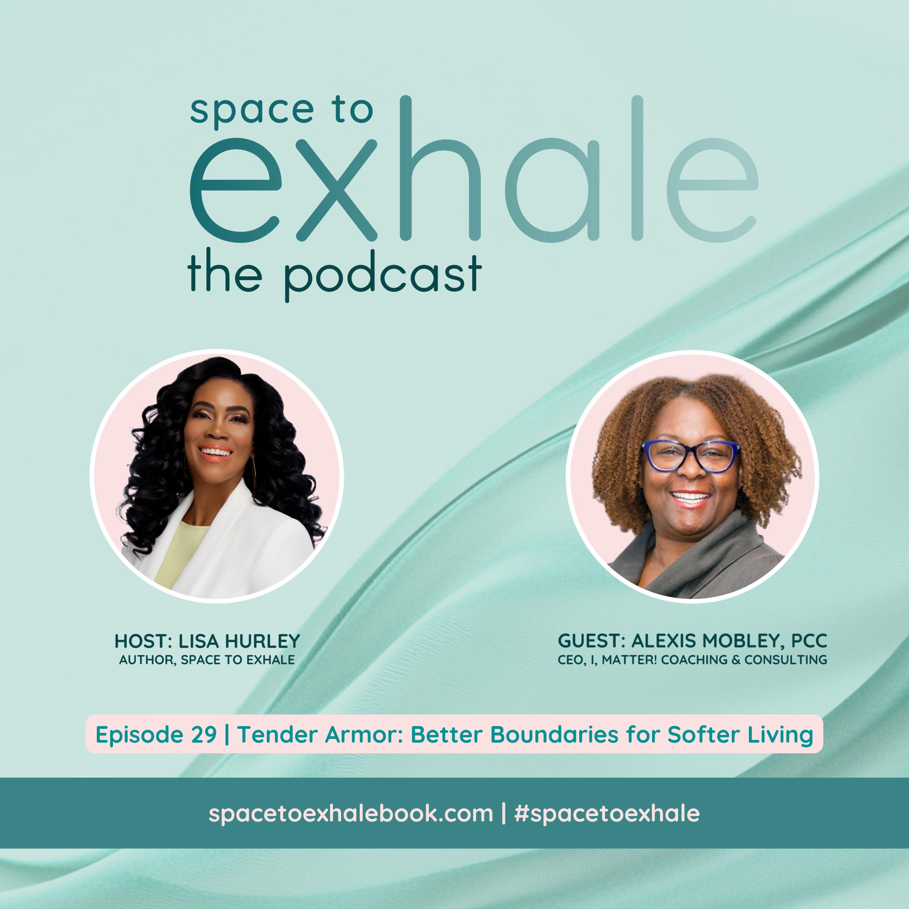 Tender Armor: Better Boundaries for Softer Living, with Alexis Mobley | Ep. 29