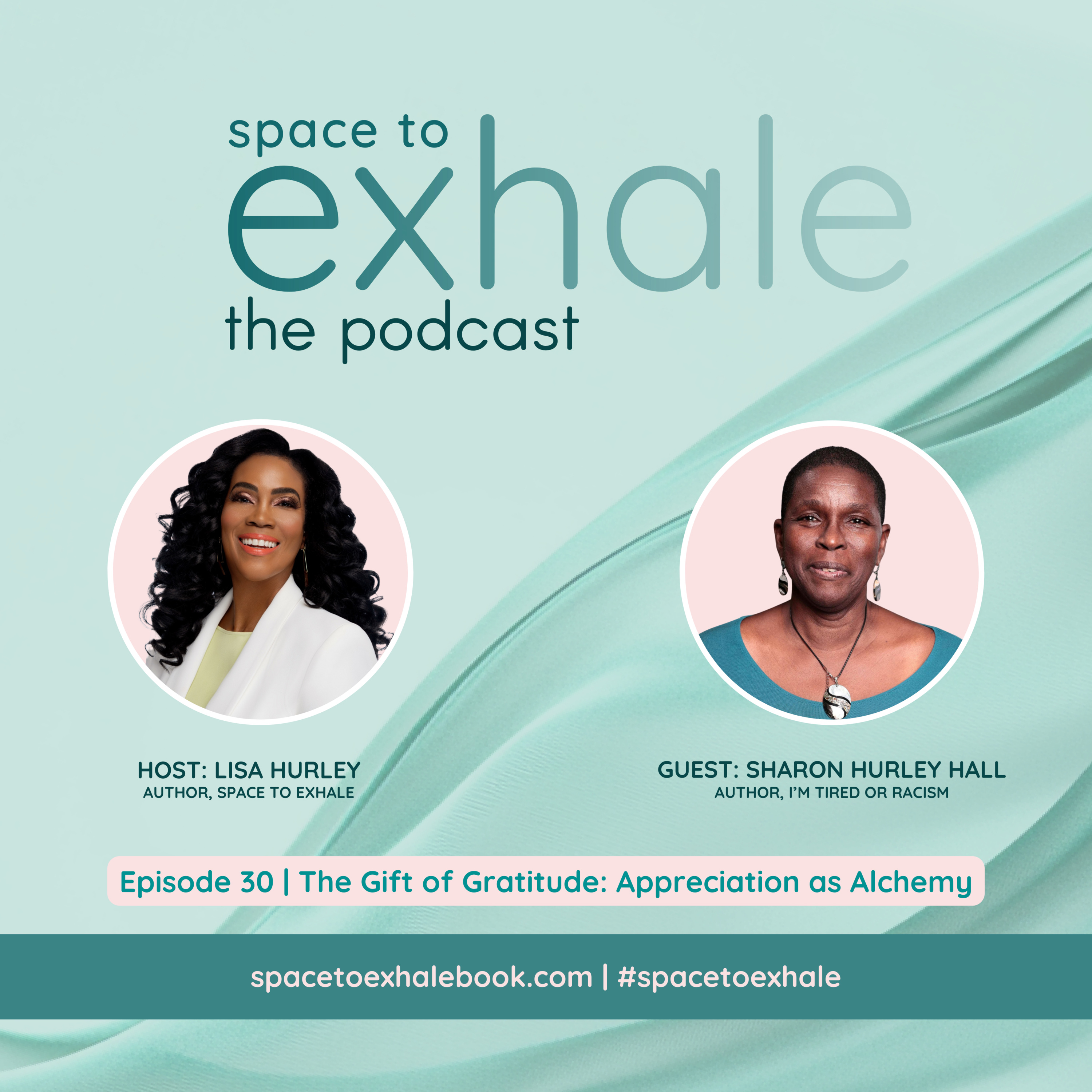 The Gift of Gratitude: Appreciation as Alchemy, with Sharon Hurley Hall | Ep. 30