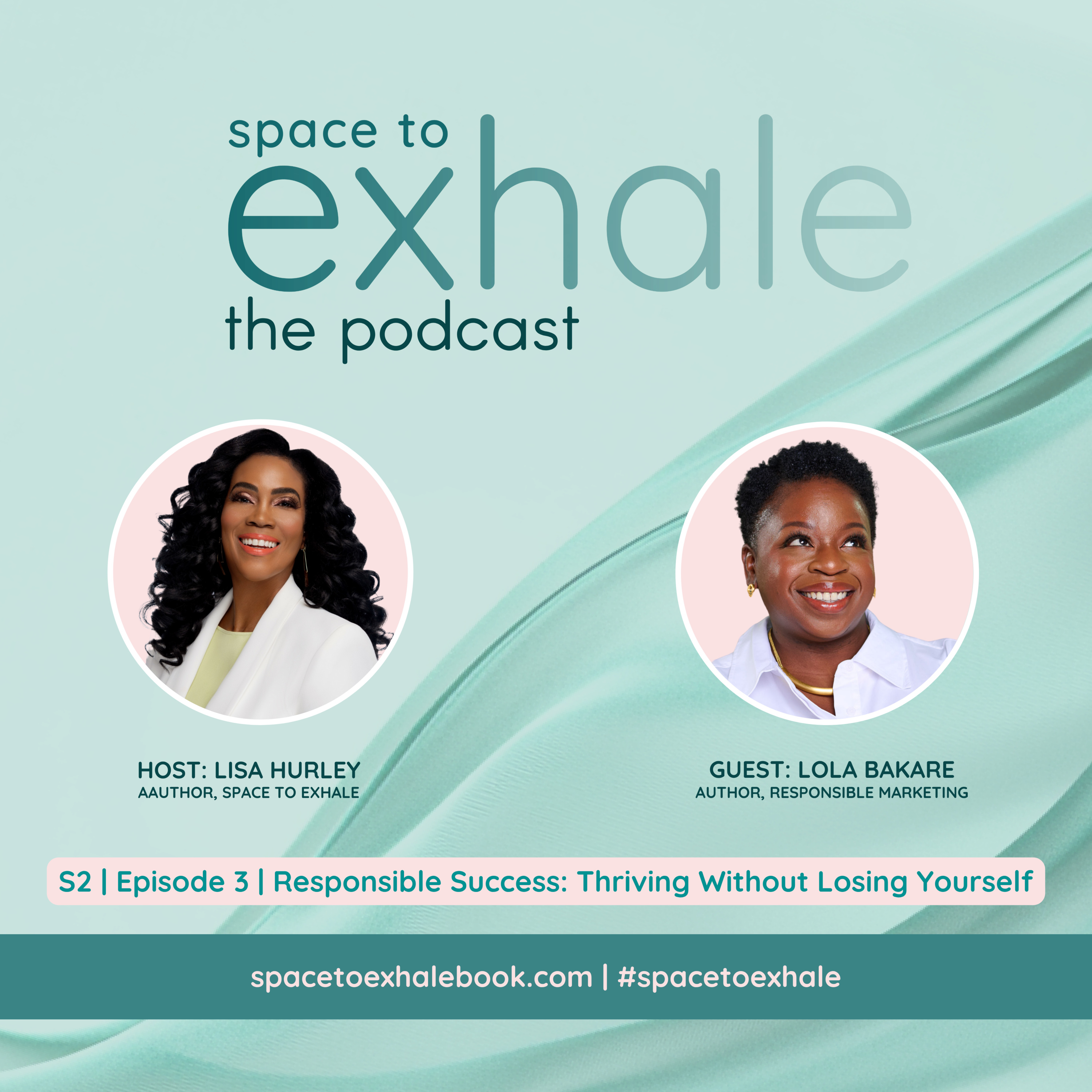 Responsible Success: Thriving Without Losing Yourself, with Lola Bakare | S2, E3