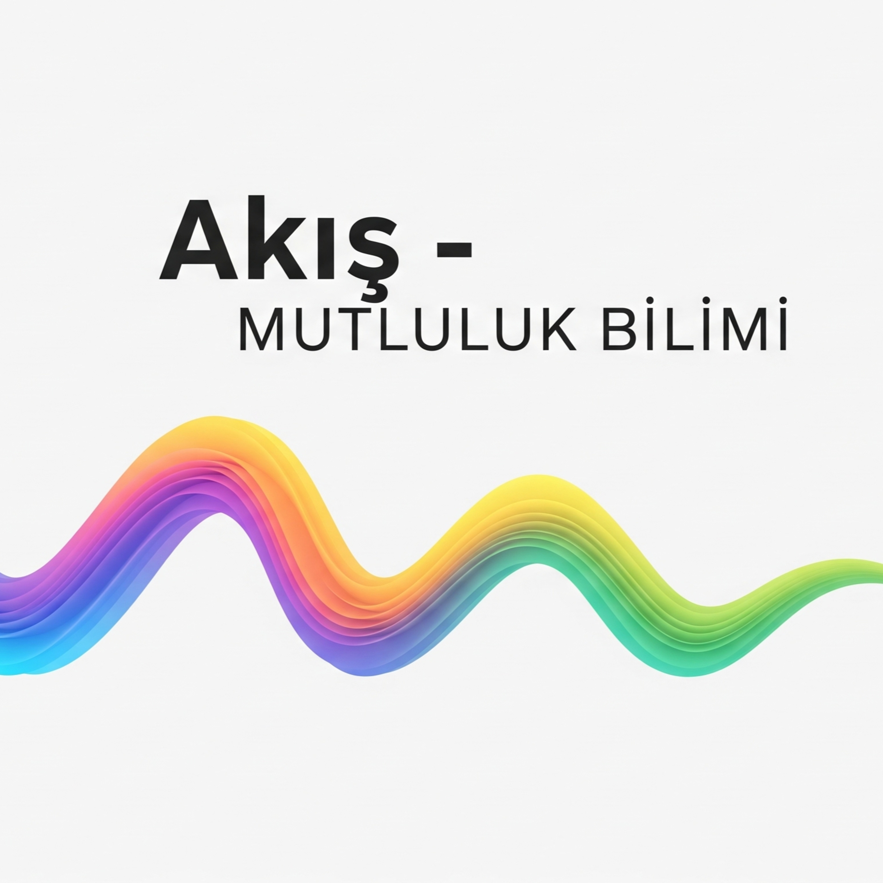 #42 | Akışta Olmak: Bilinçli Yaşamanın En Güzel Hali episode artwork