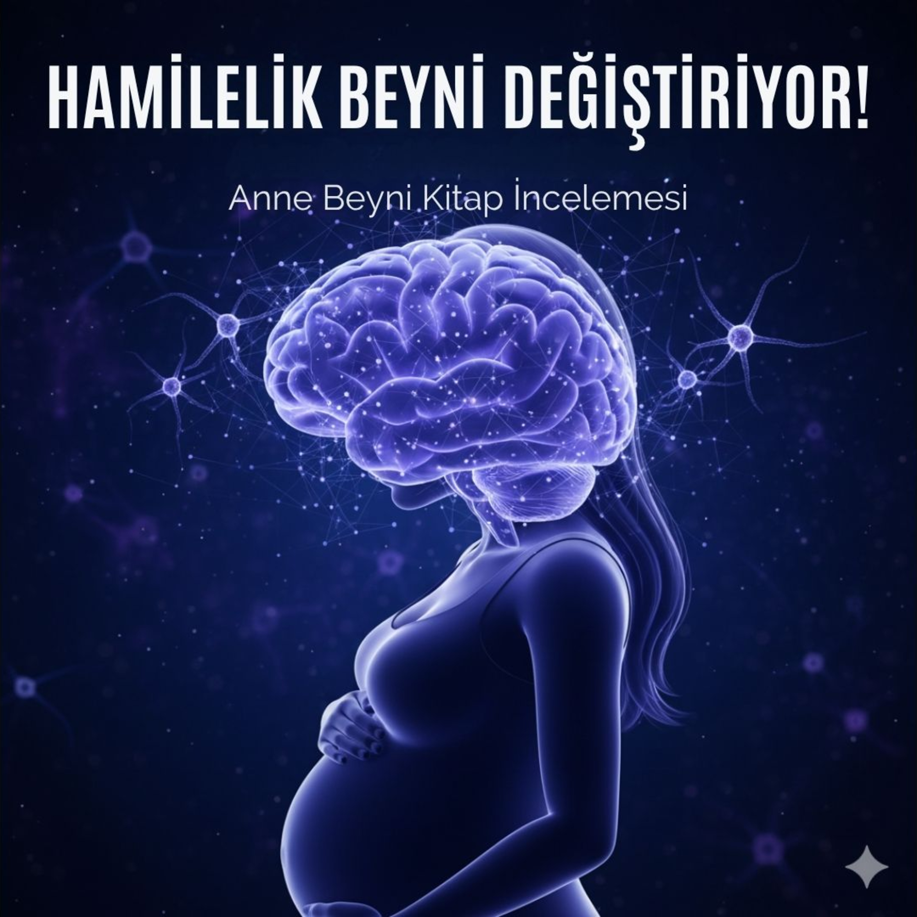 #115 | "Annelik Beyninizi Değiştiriyor: Nörobilimin Kanıtları | Anne Beyni Kitap İncelemesi episode artwork