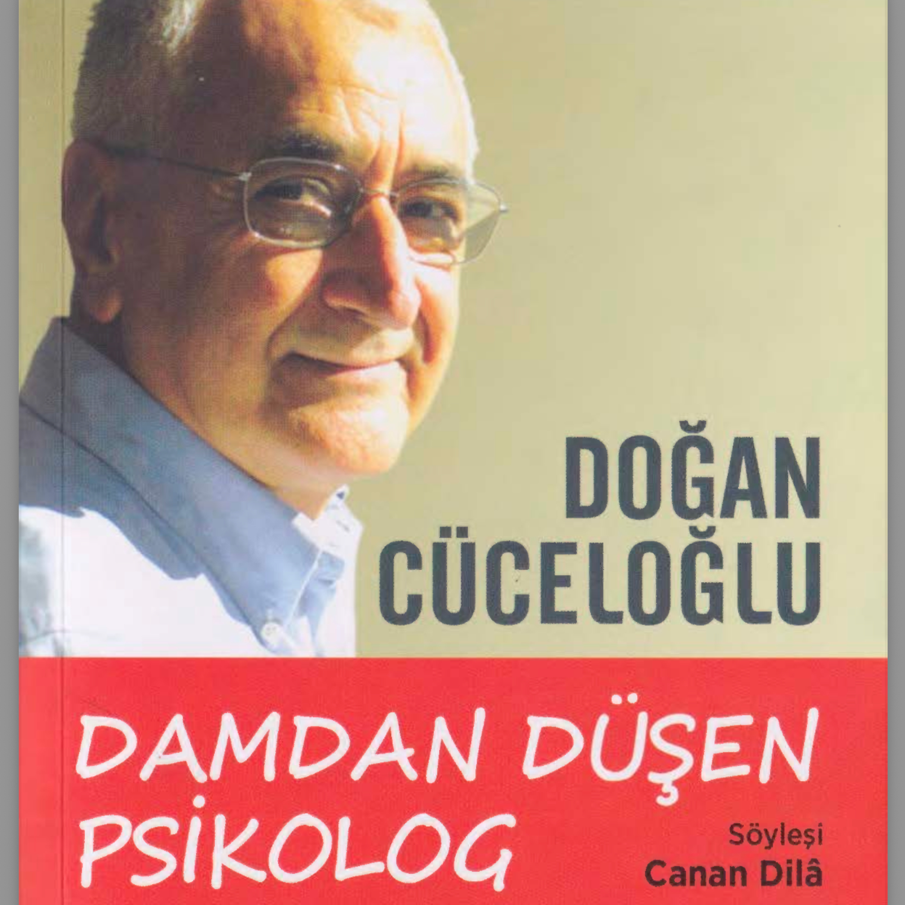 🗣️ Damdan Düşen Psikolog/Yaşam Öyküsü: Doğan Cüceloğlu'nun Dünyası episode artwork
