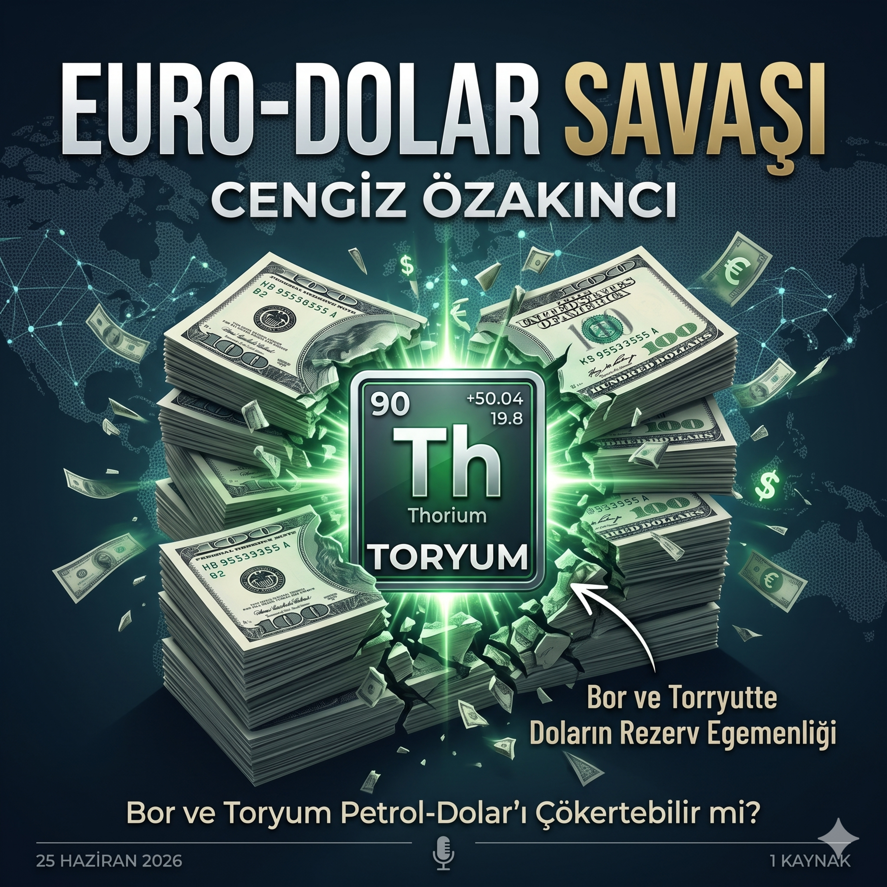 Toryum, Dövize dayalı dünya gerçeği ve Küresel Düzenin Çöküş Planı episode artwork