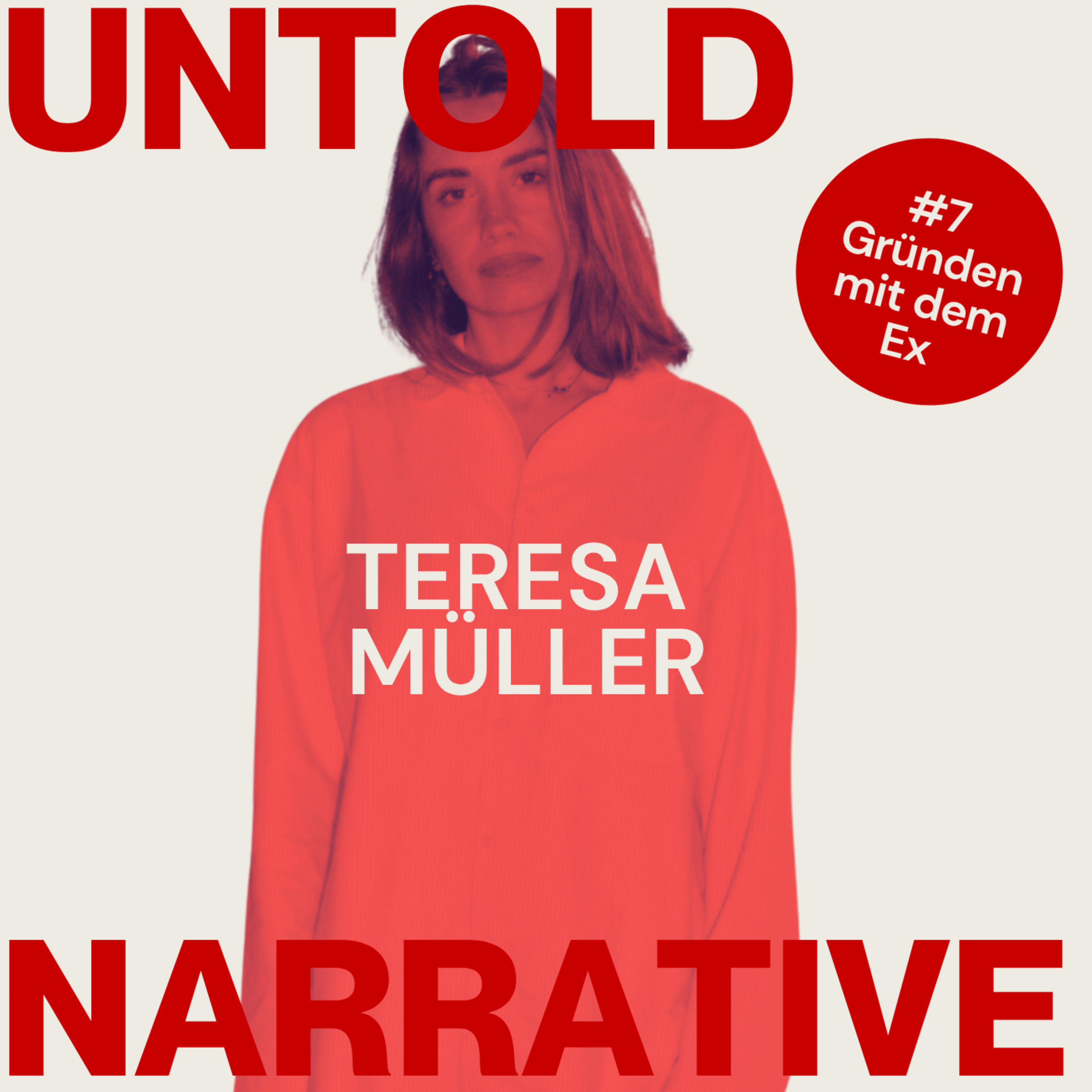 #7 - Teresa Müller: Gründen mit dem Ex episode artwork
