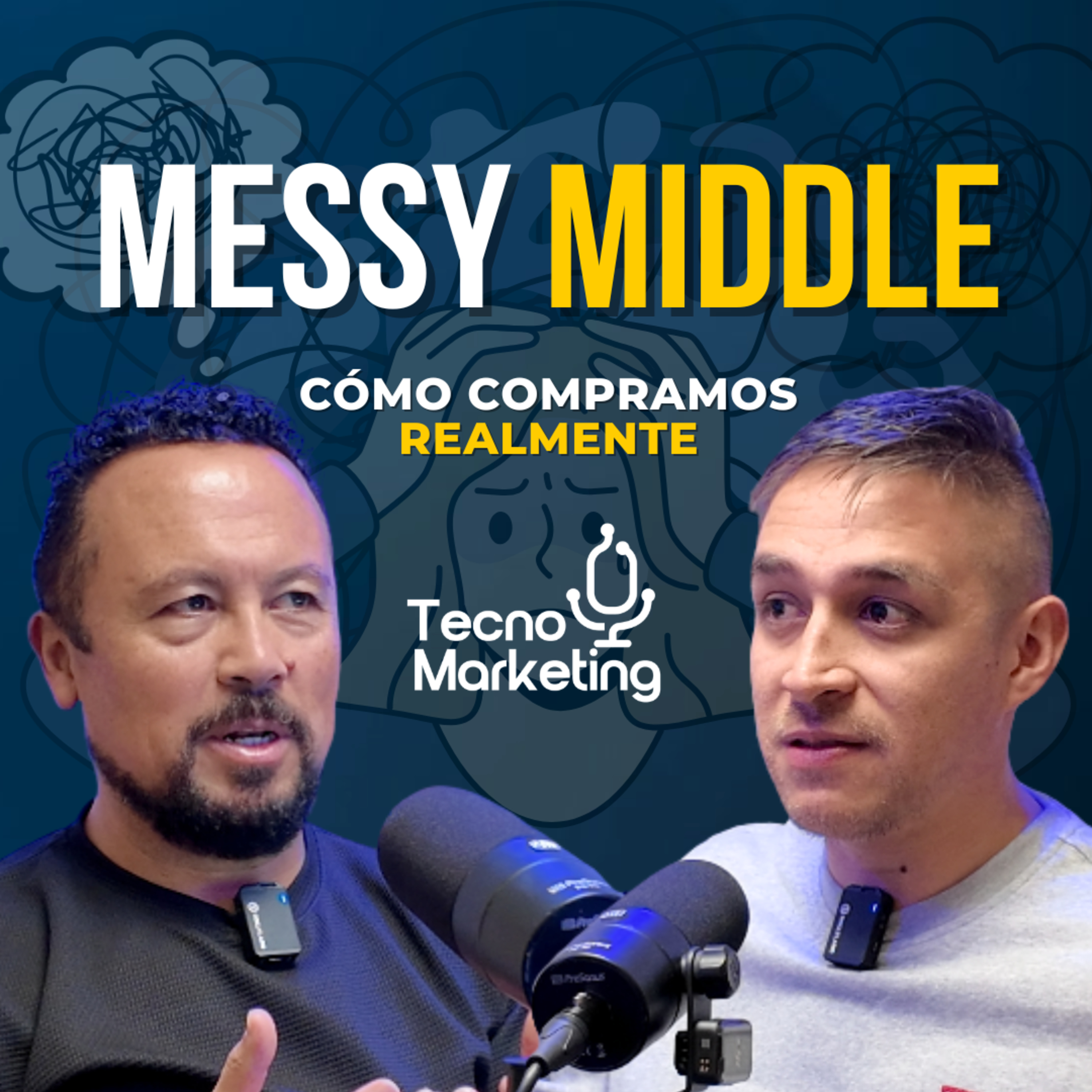 Por qué tus clientes dudan antes de comprarte? (Messy Middle) | EP23 episode artwork