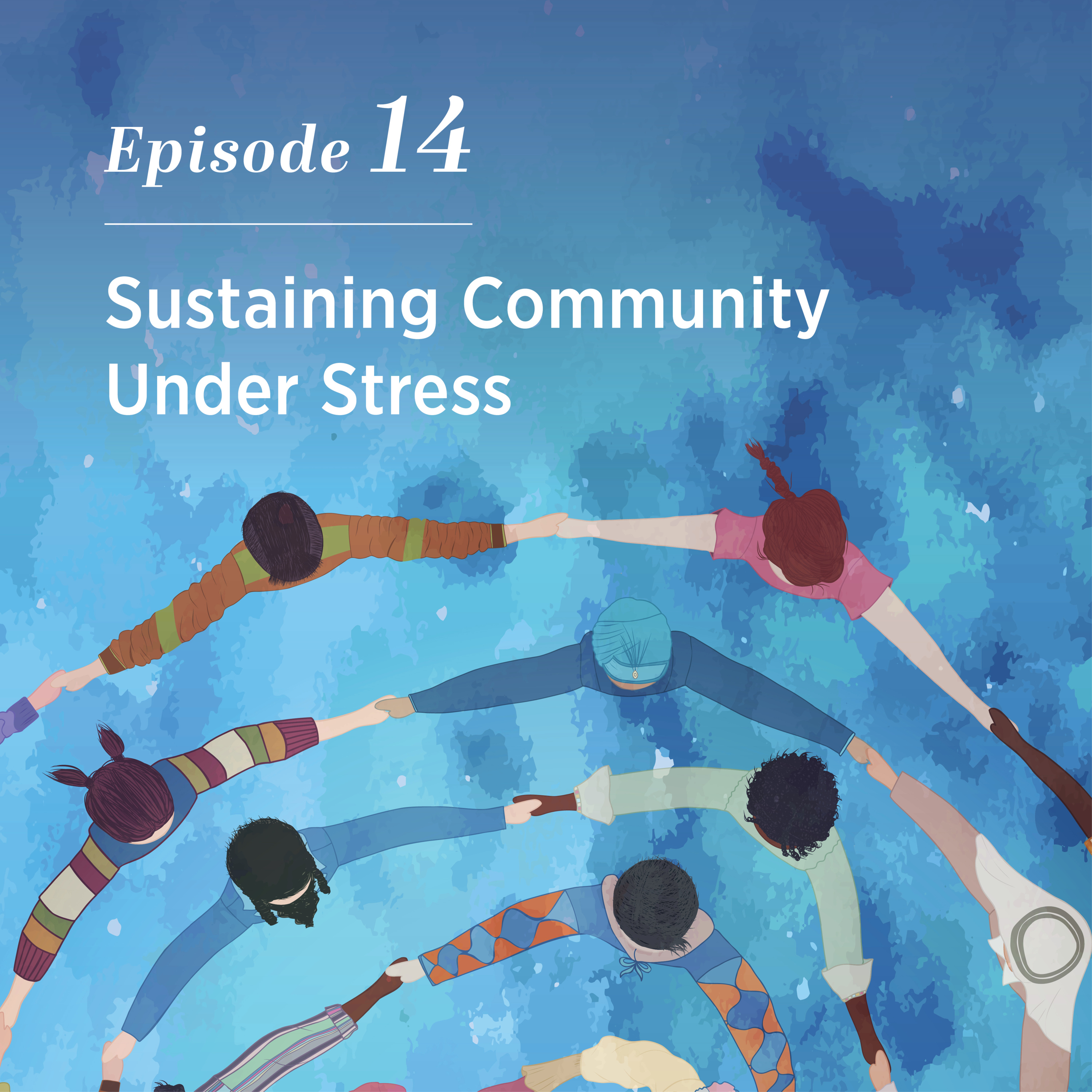 Sustaining Community Under Stress