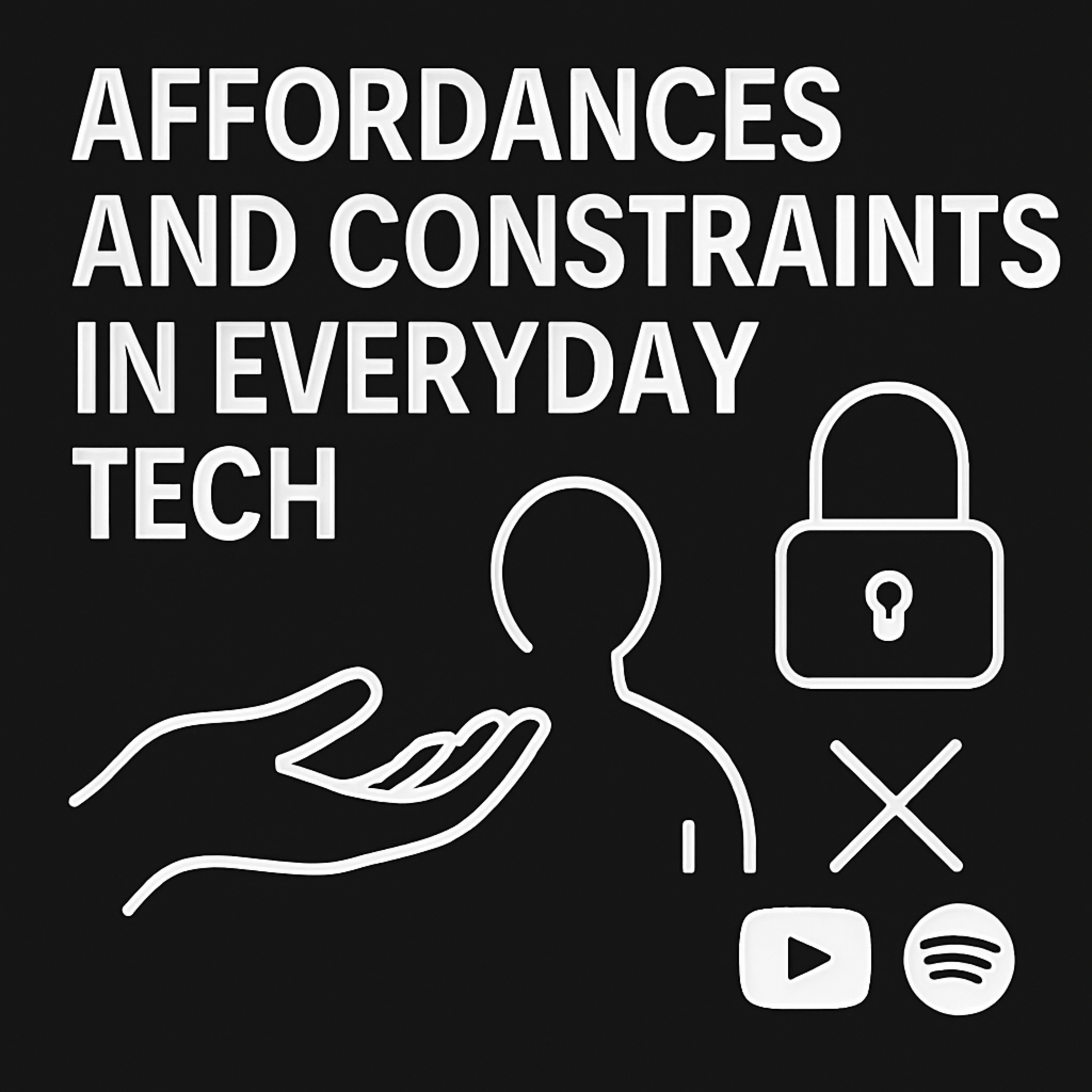 Affordances and Constraints in Everyday Tech #HCIExplained