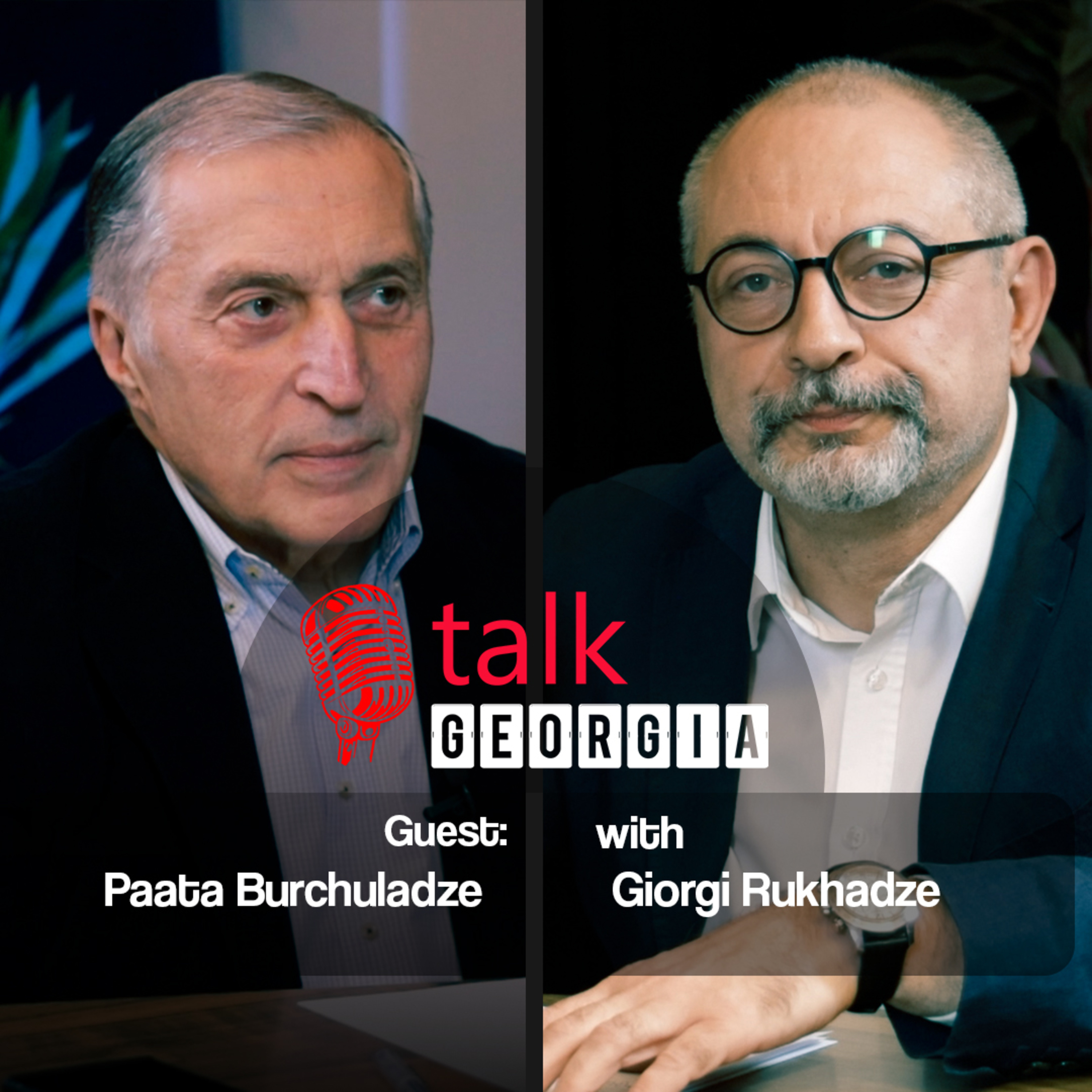 Talk Georgia With Giorgi Rukhadze - Episode 18. Guest: Paata Burchuladze [Trailer] episode artwork
