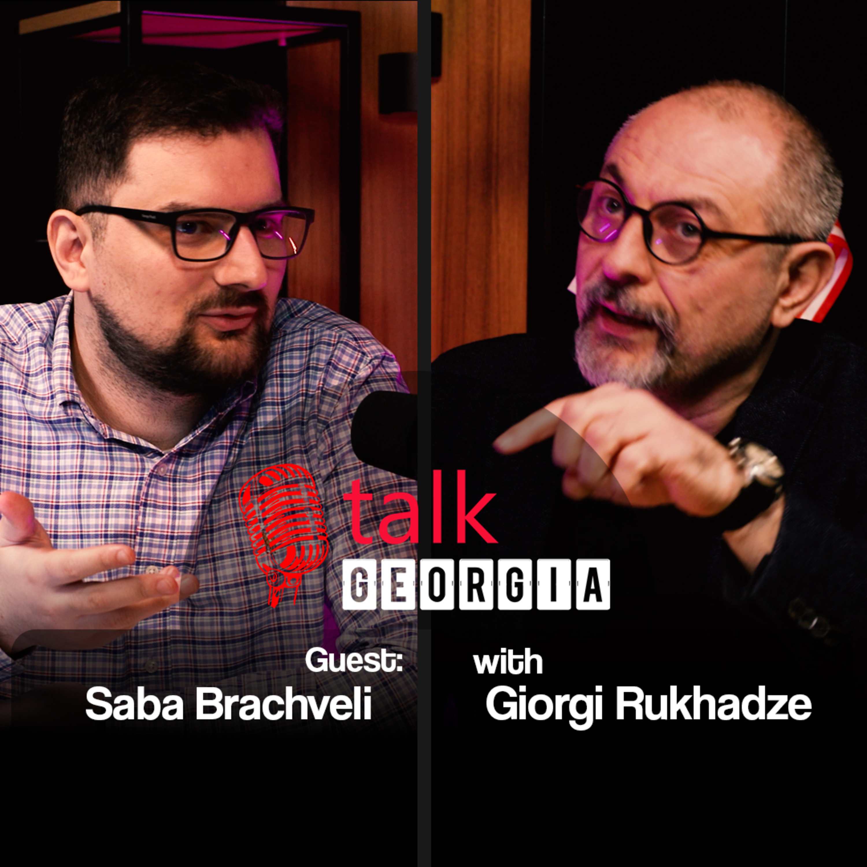 Talk Georgia with Giorgi Rukhadze - Episode 37. Guest: Saba Brachveli - Lawyer [Trailer] episode artwork
