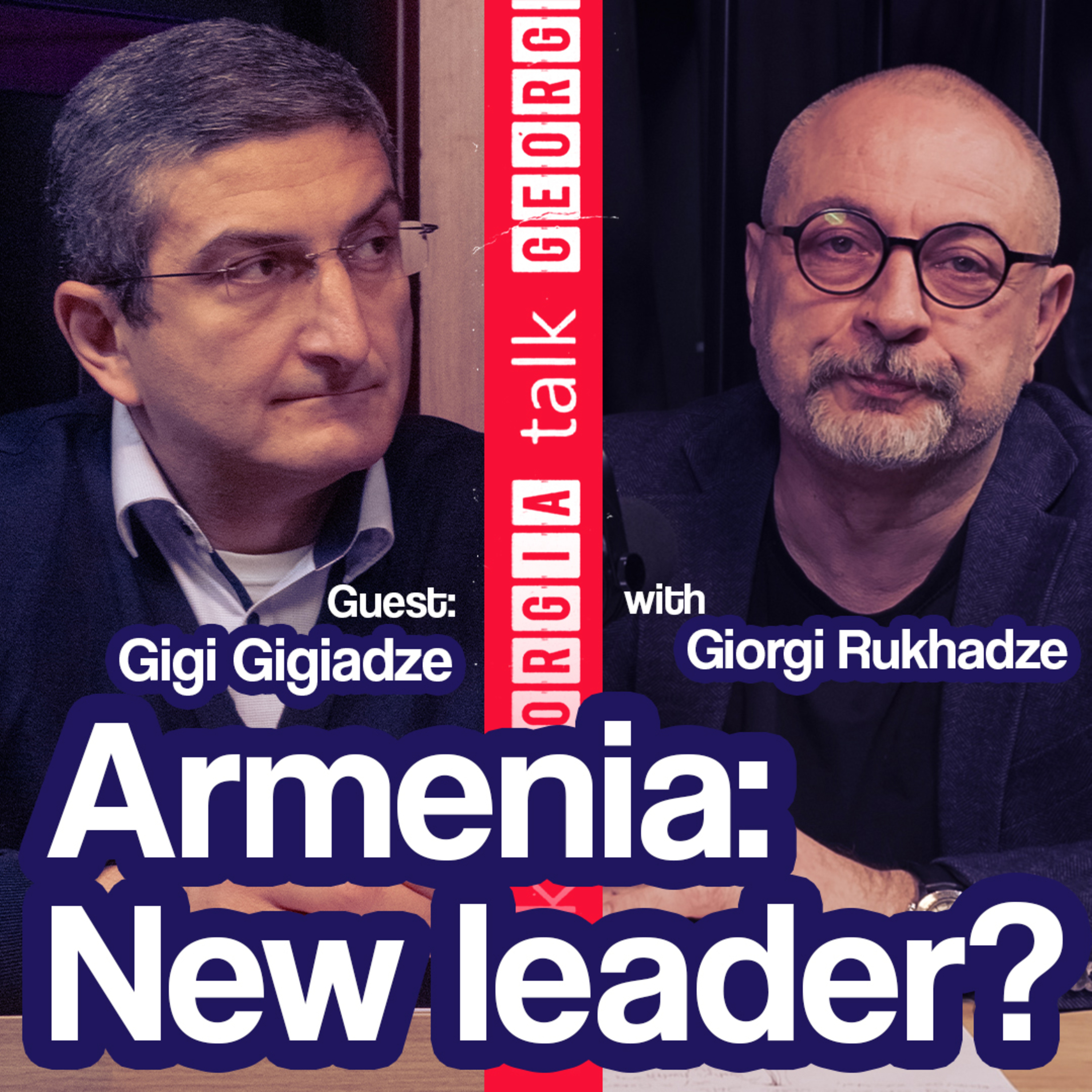EPC Yerevan Summit - A Slap in Putin’s Face? Is Armenia A New Leader? Guest: Ambassador Gigi Gigiadze. Episode 48.