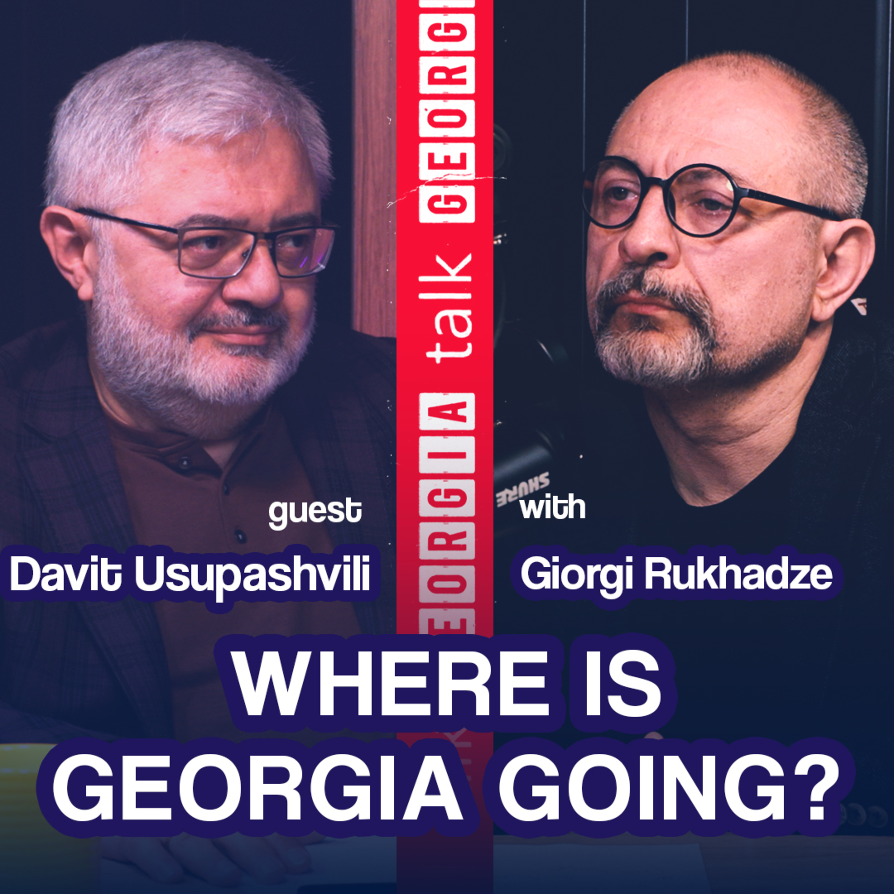 How Georgia Reached Crisis Point | Davit Usupashvili on Ivanishvili and the Road Ahead EP55