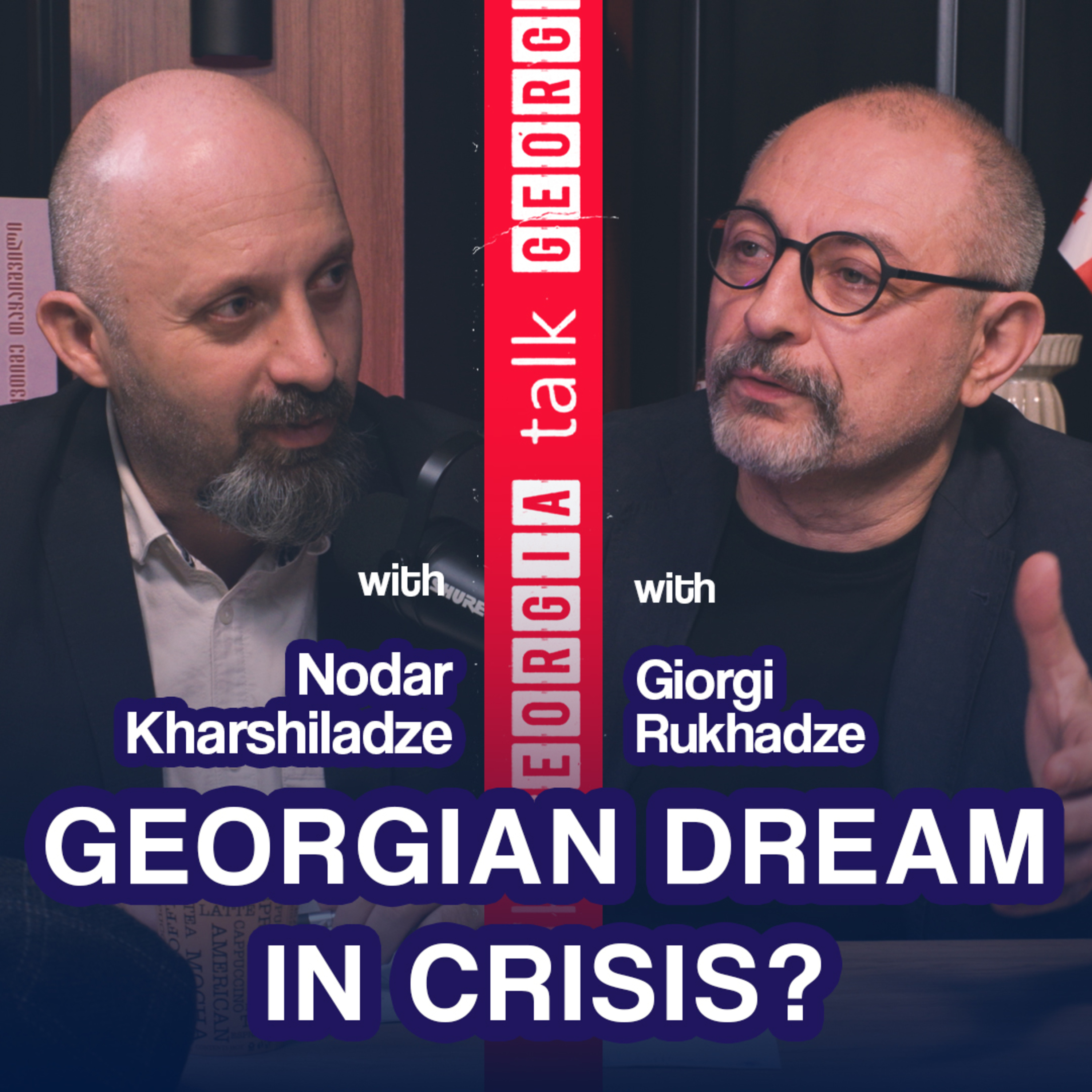 Garibashvili Jailed & Discredited, Mdinaradze Gone: What Is Happening Inside the GD? TGQT-S2-EP1