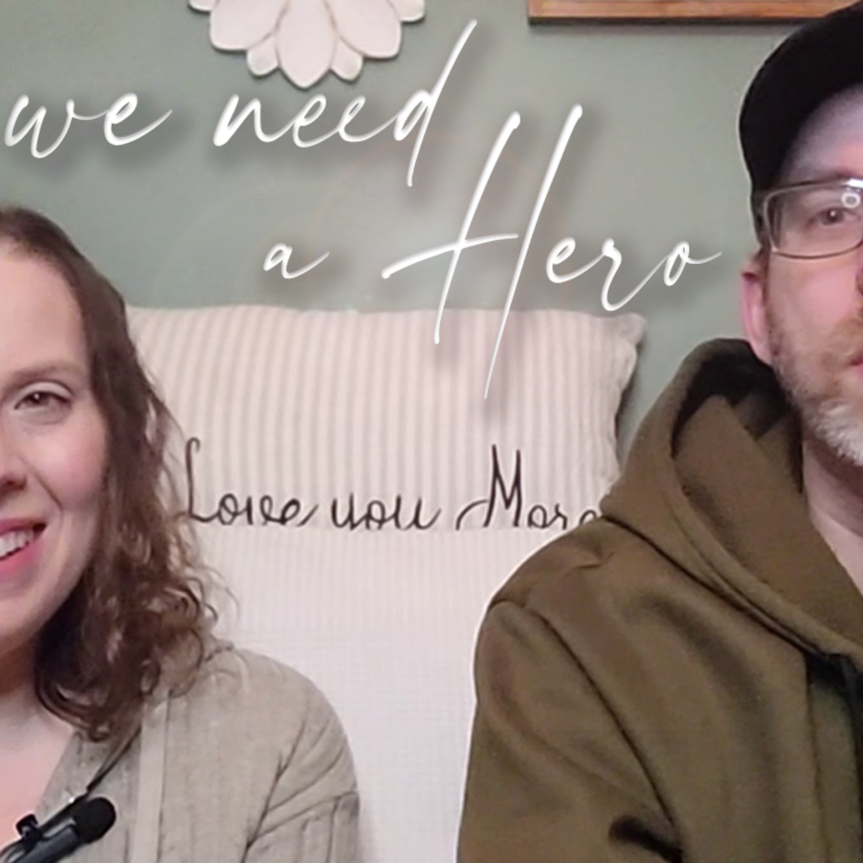 What Makes A Hero? Why We Seek The Brave And Selfless episode artwork