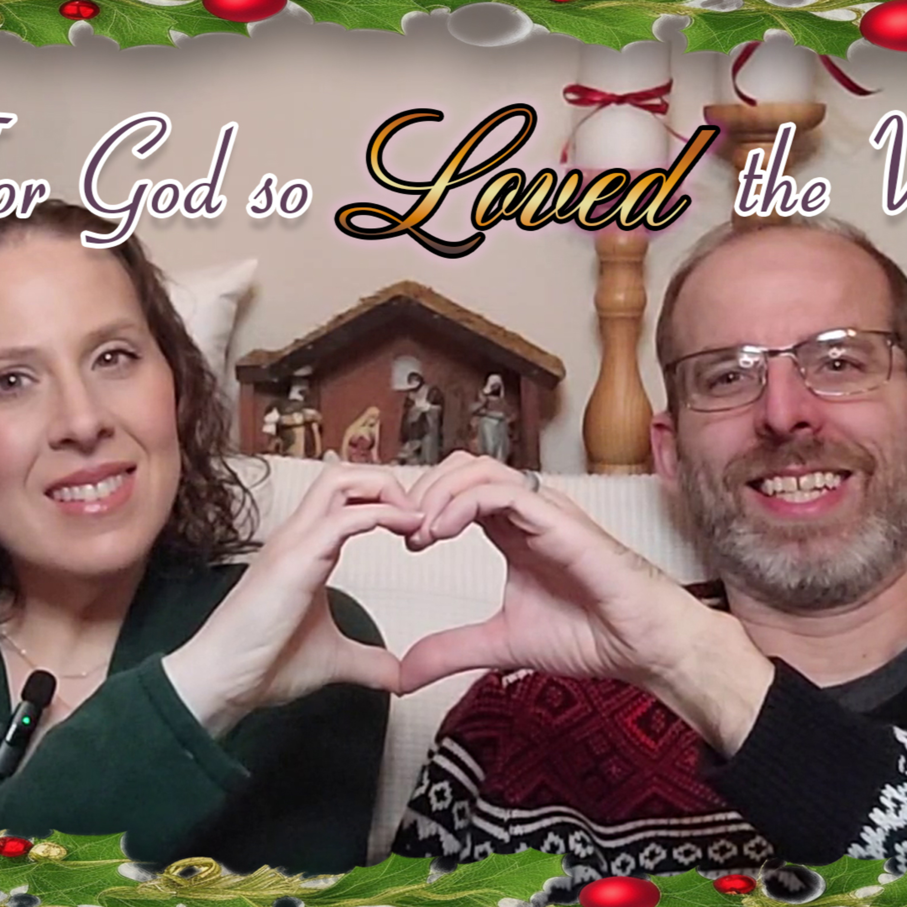 Christmas Advent Week 4 - LOVE: Unto us a Son is Born episode artwork