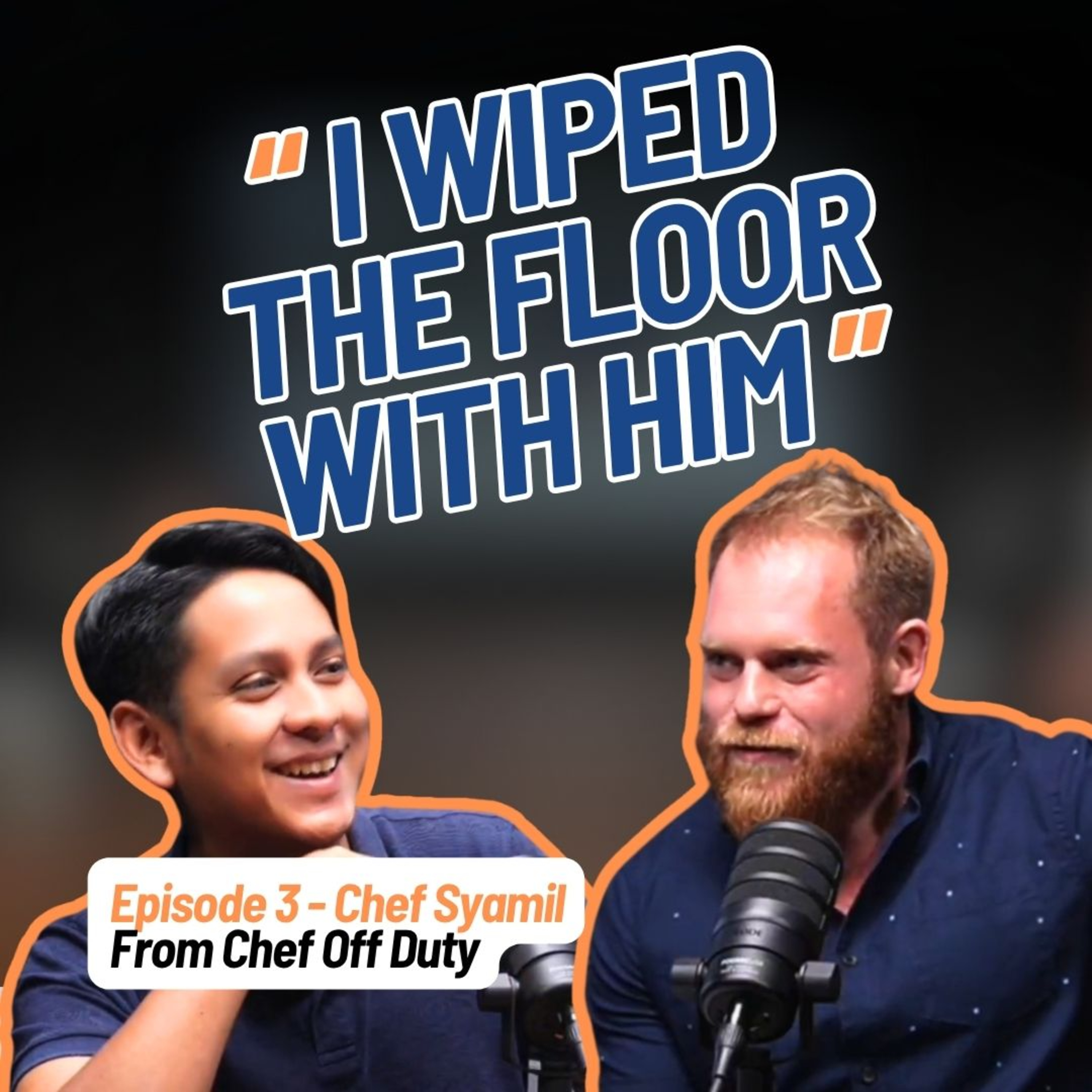 "I WIPED THE FLOOR WITH HIM" - Chef Syamil, From Chef Off Duty | Cari Makan Podcast EP 3 (English) episode artwork