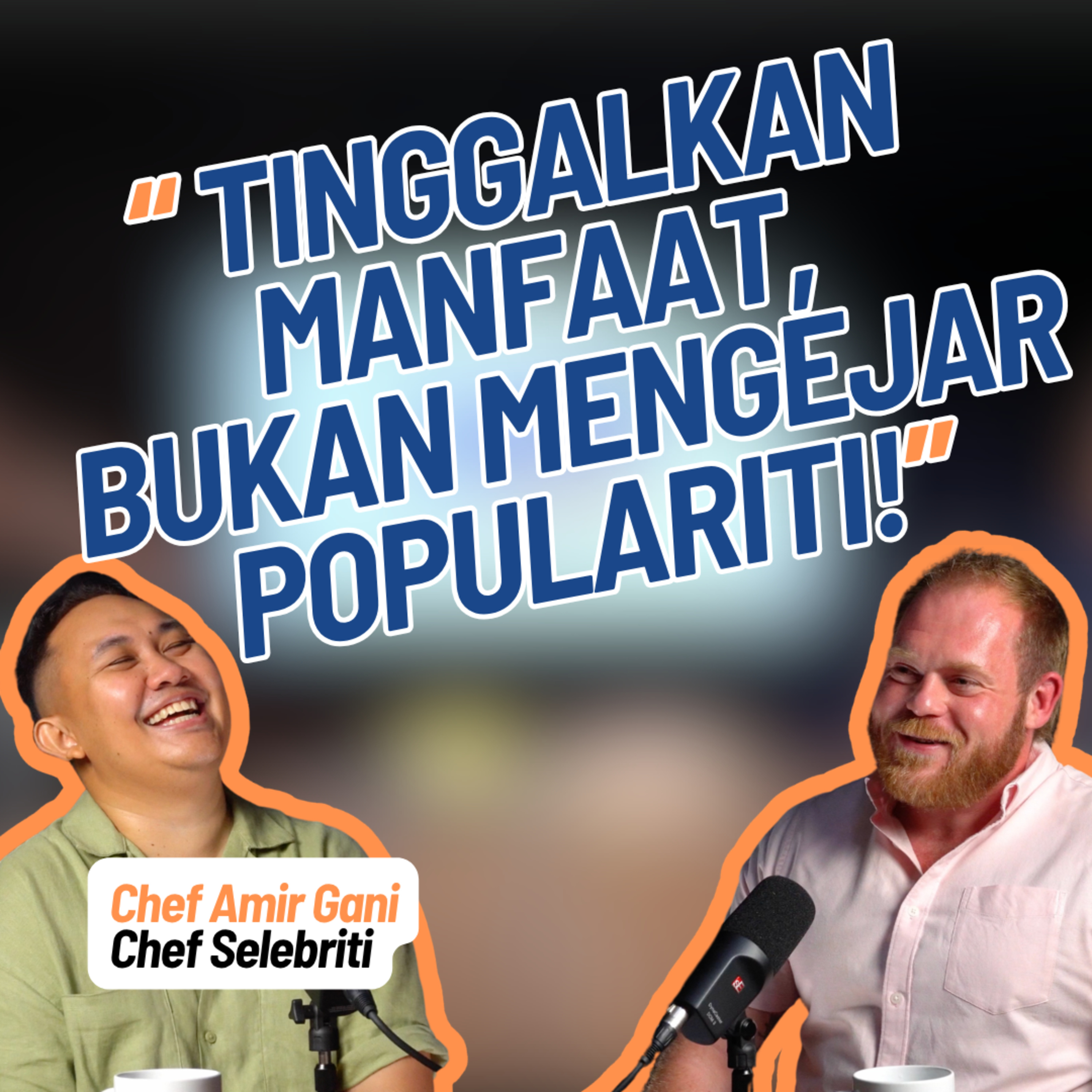 Lebih Dari Sekadar Masak: Tinggalkan 'Manfaat', Bukan Mengejar Populariti! episode artwork