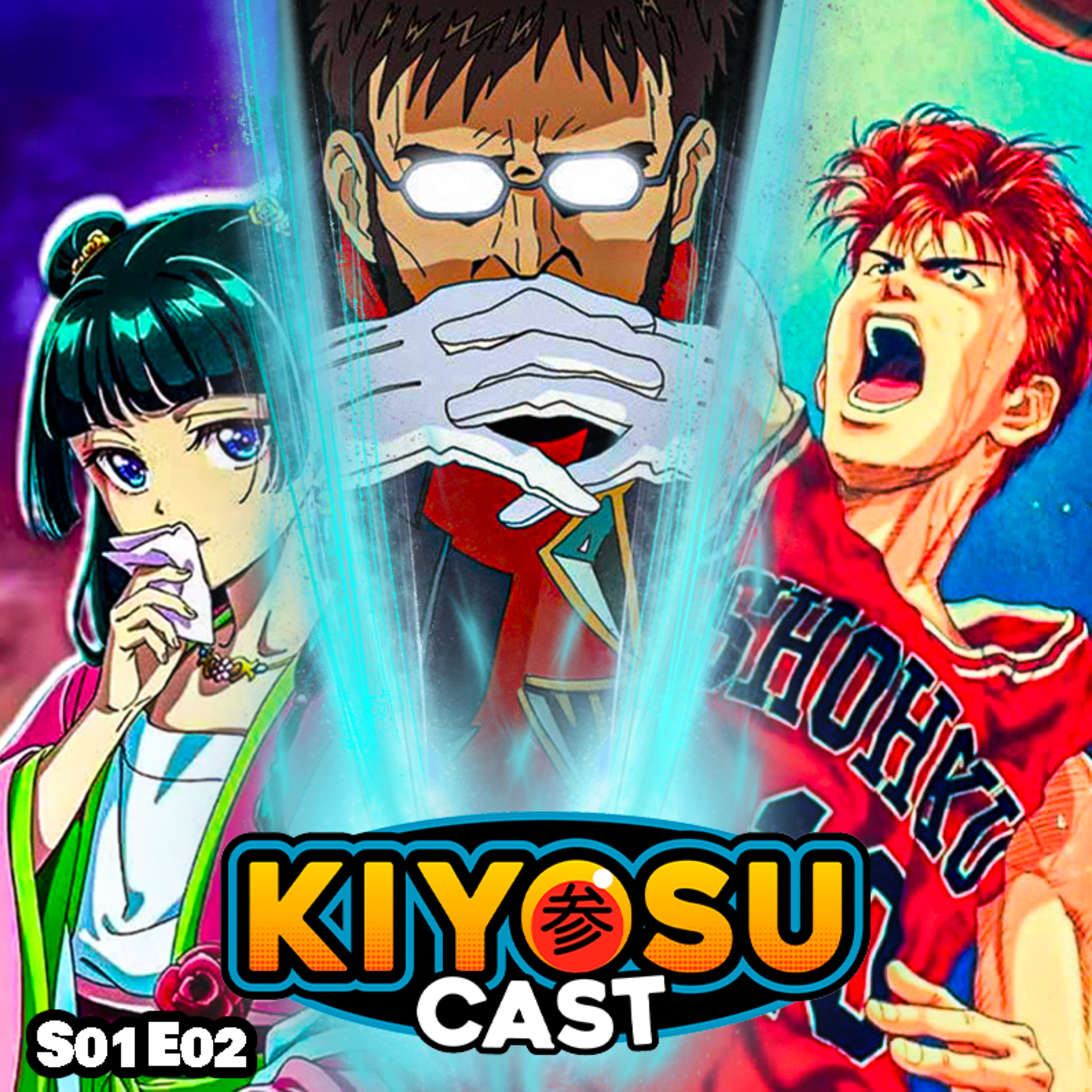 Protagonistas y Villanos: Gendo era el BUENO, MaoMao ROMPE MOLDES, Hanamichi es un Ejemplo | KIYOSUCAST #2 episode artwork