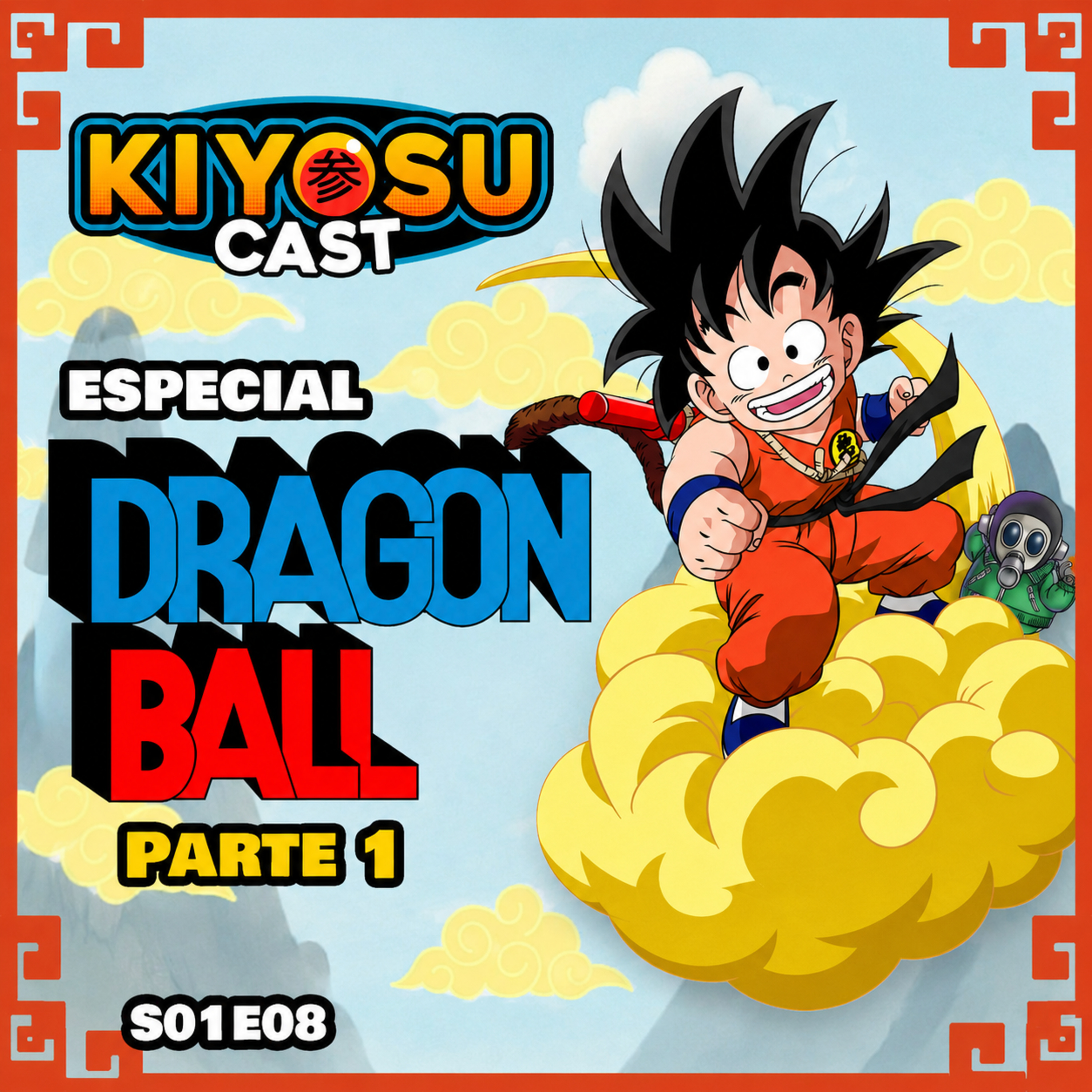 Una FANTÁSTICA AVENTURA: Especial DRAGON BALL (Parte 1) | KIYOSUCAST #8 episode artwork