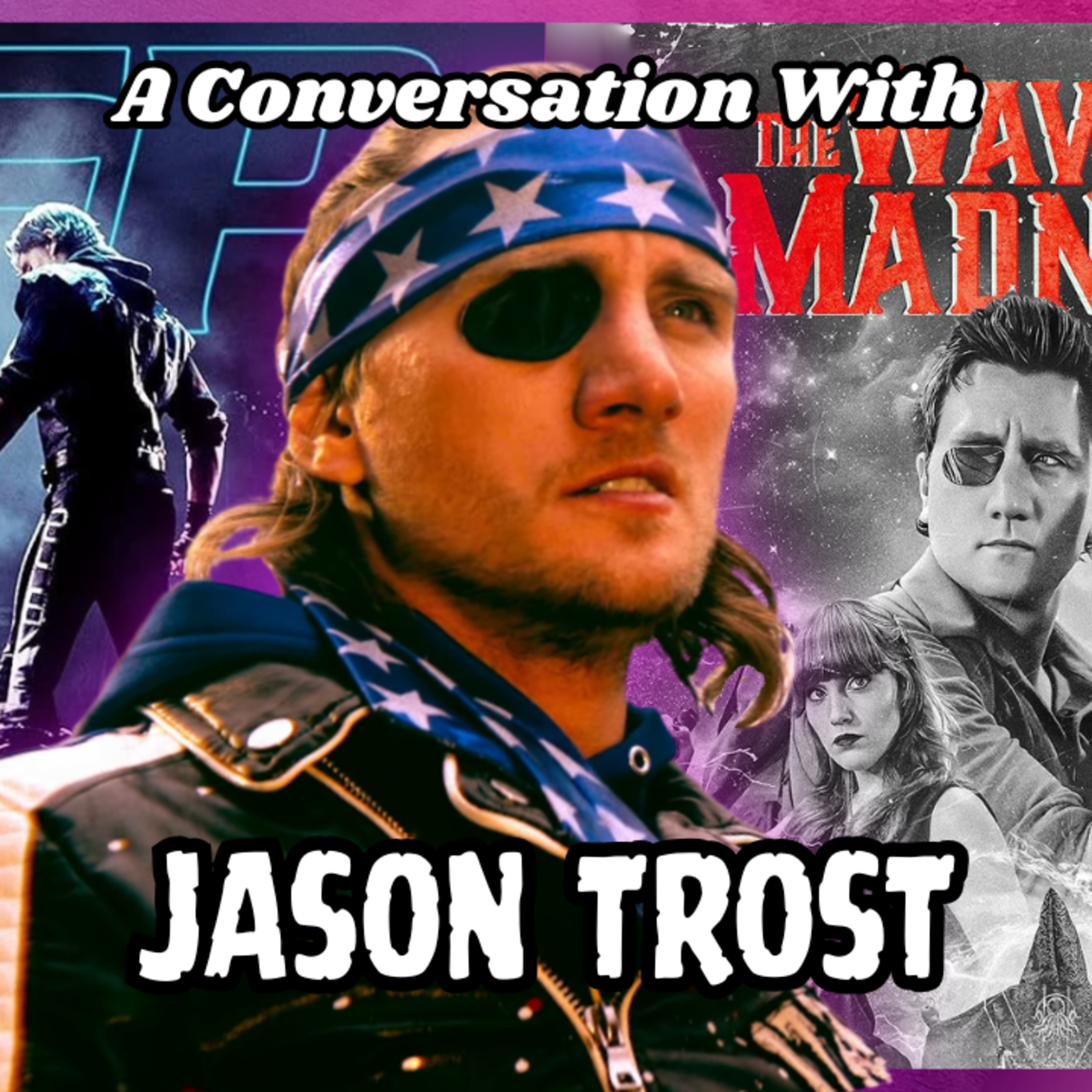 A Conversation With Jason Trost